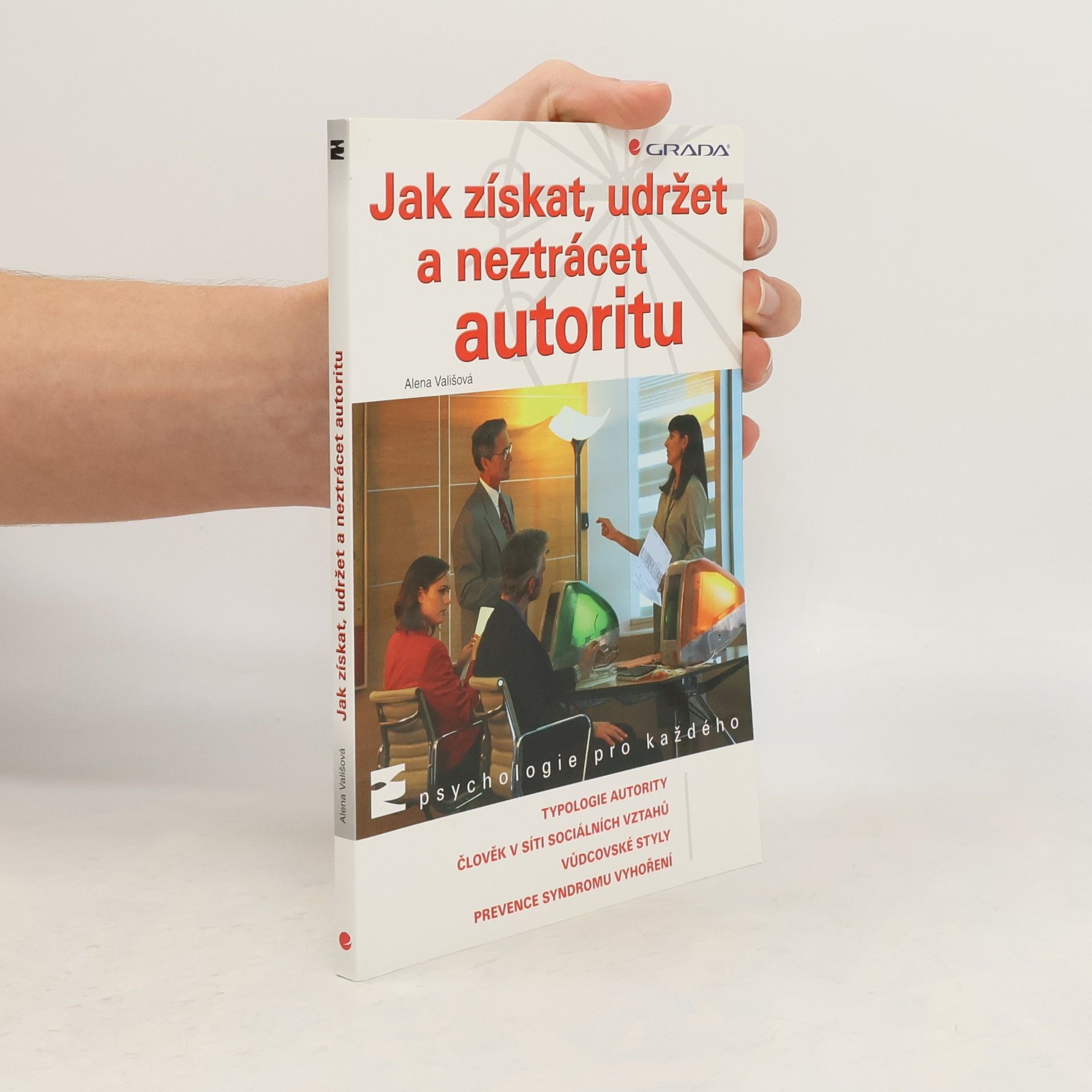 Jak získat, udržet a neztrácet autoritu