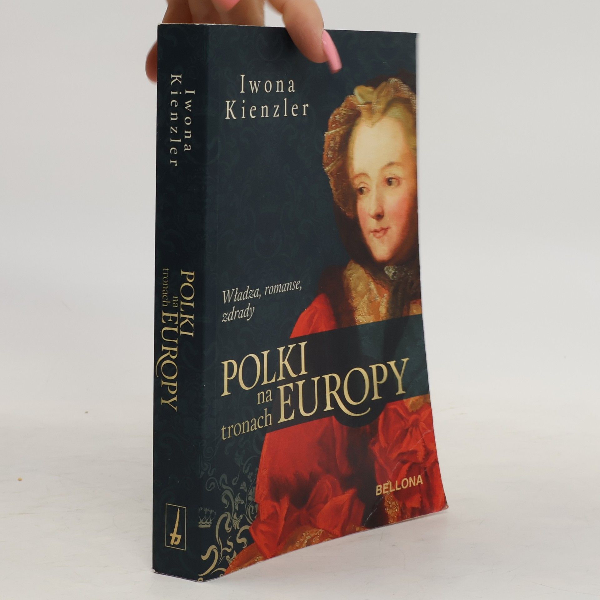 Iwona Kienzler Polki na tronach Europy