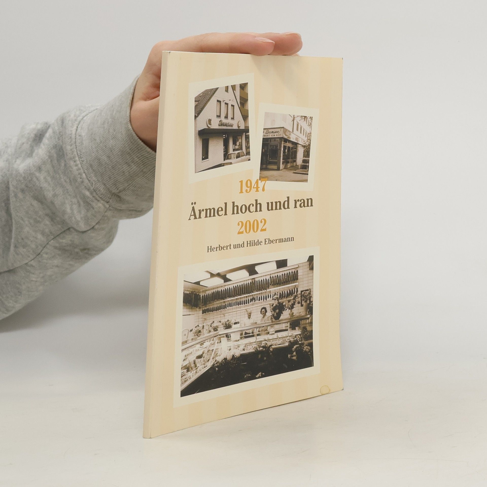 Hilde Ebermann Ärmel hoch und ran 1947-2002