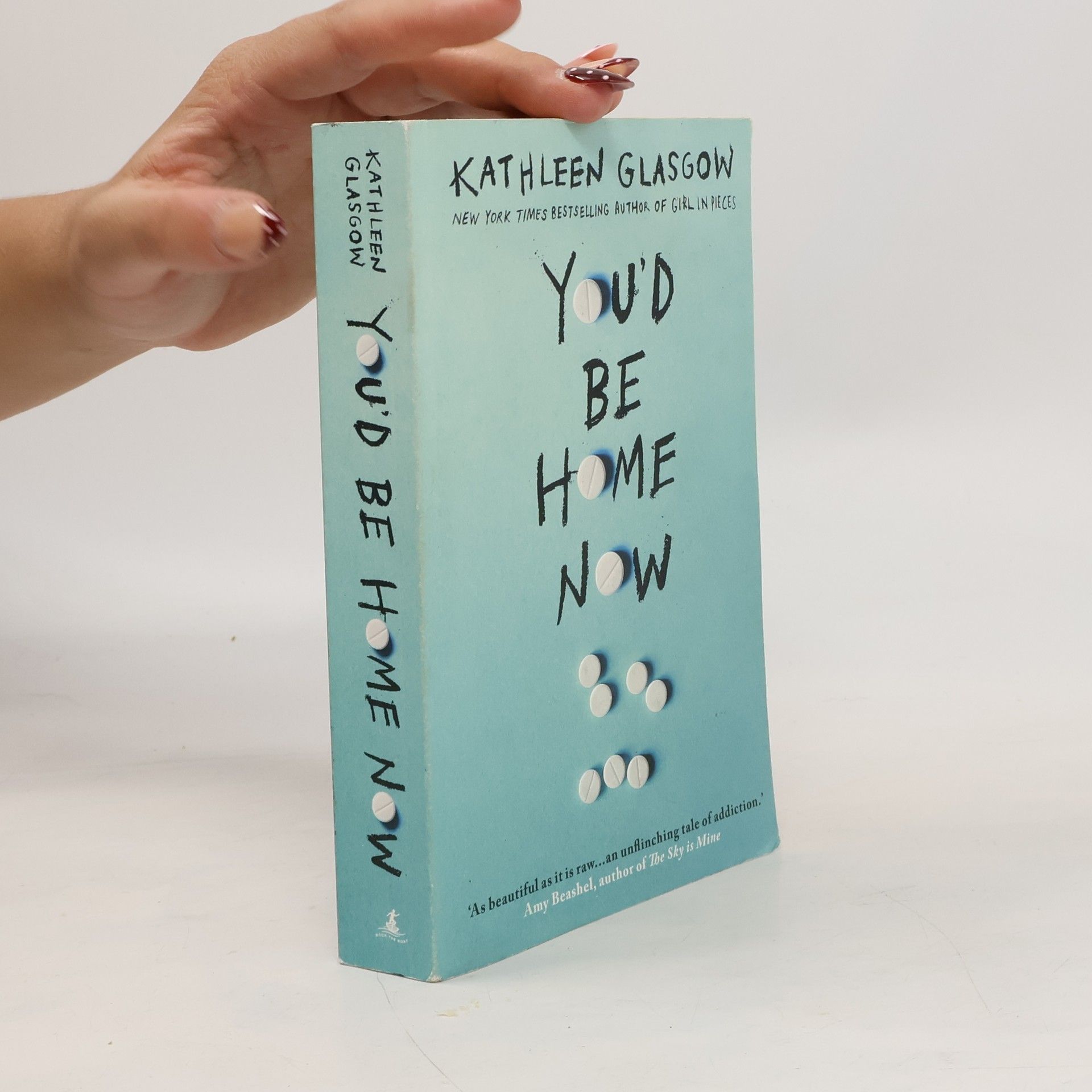 Kathleen Glasgow You'd be home now