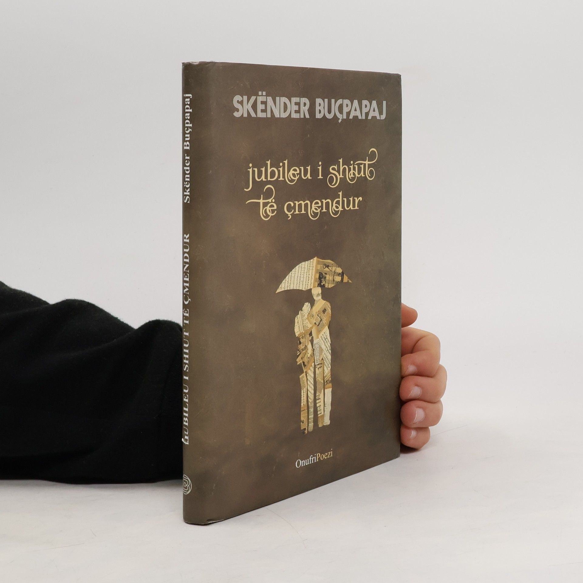 Skënder Buçpapaj Jubileu i shiut të çmendur