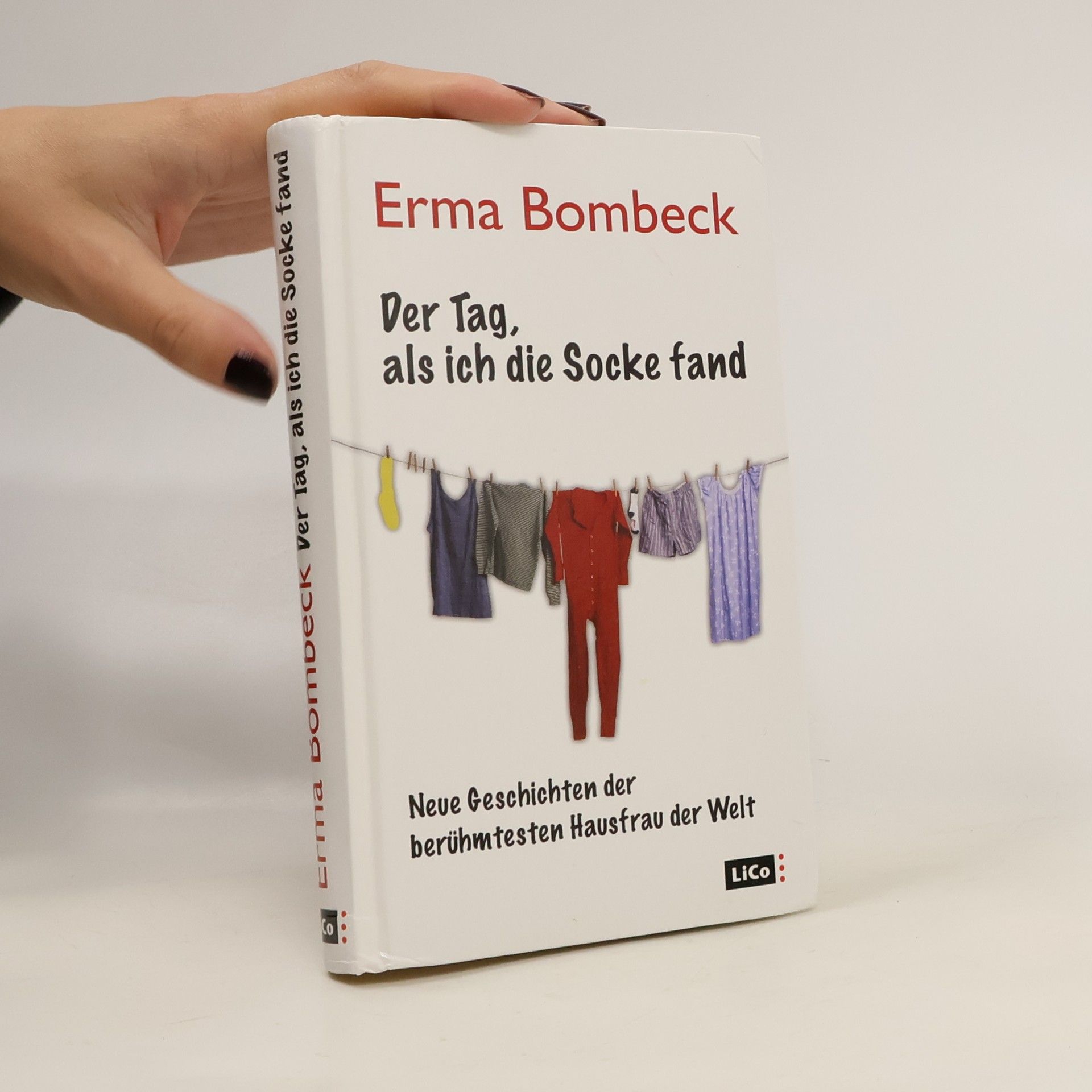 Erma Bombeck Der Tag, als ich die Socke fand