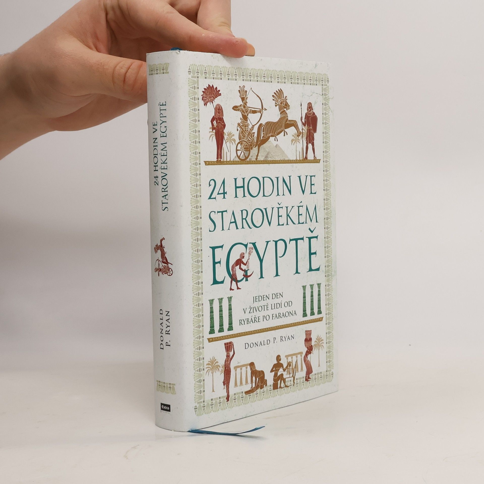 24 hodin ve starověkém Egyptě: Jeden den v životě lidí od rybáře po faraona