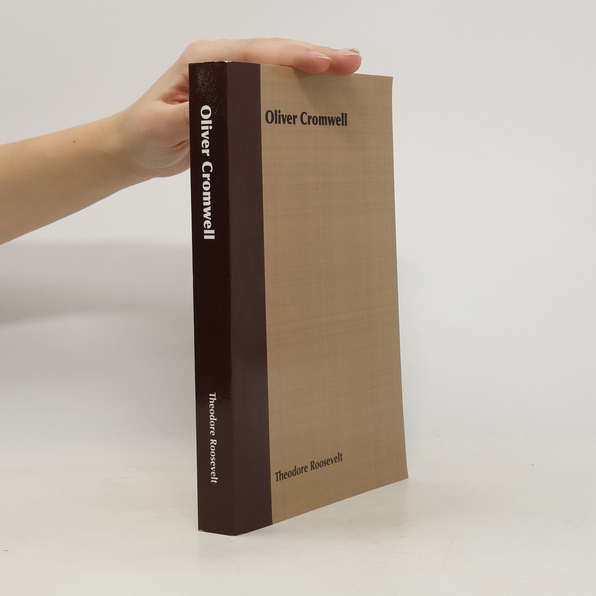Theodore Roosevelt Oliver Cromwell