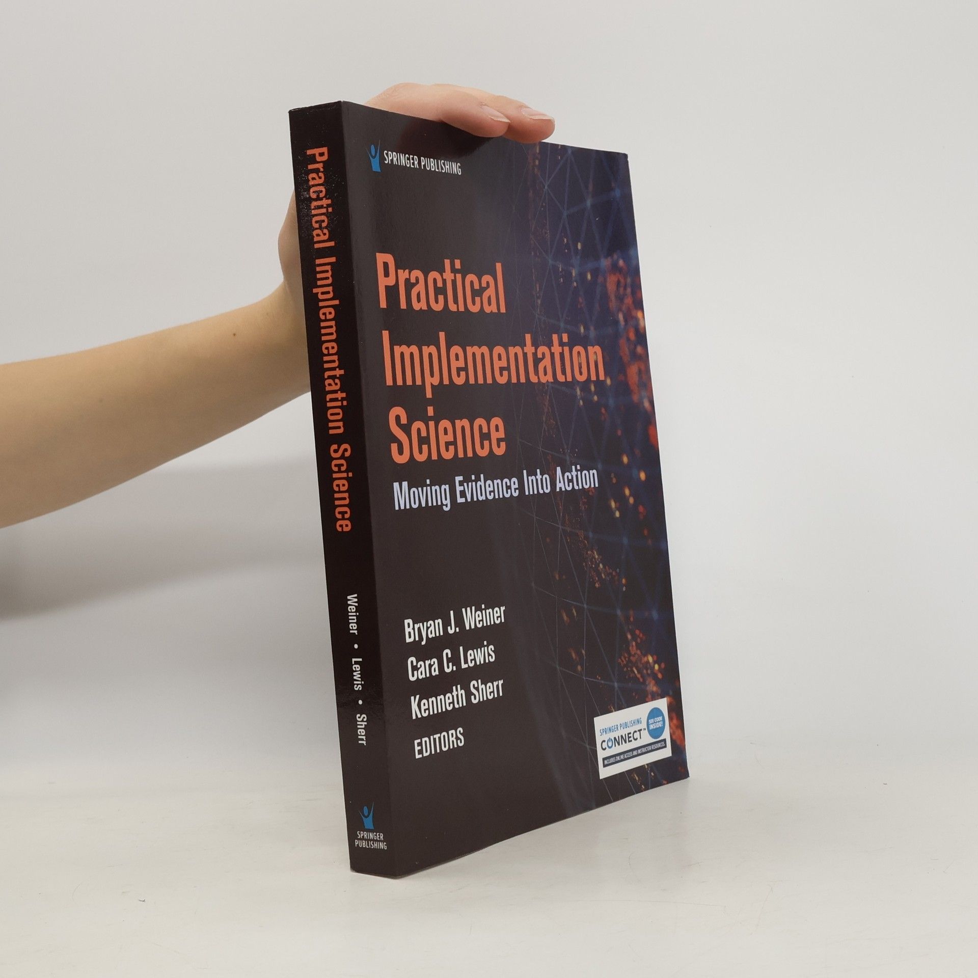 Bryan J. Weiner Practical Implementation Science