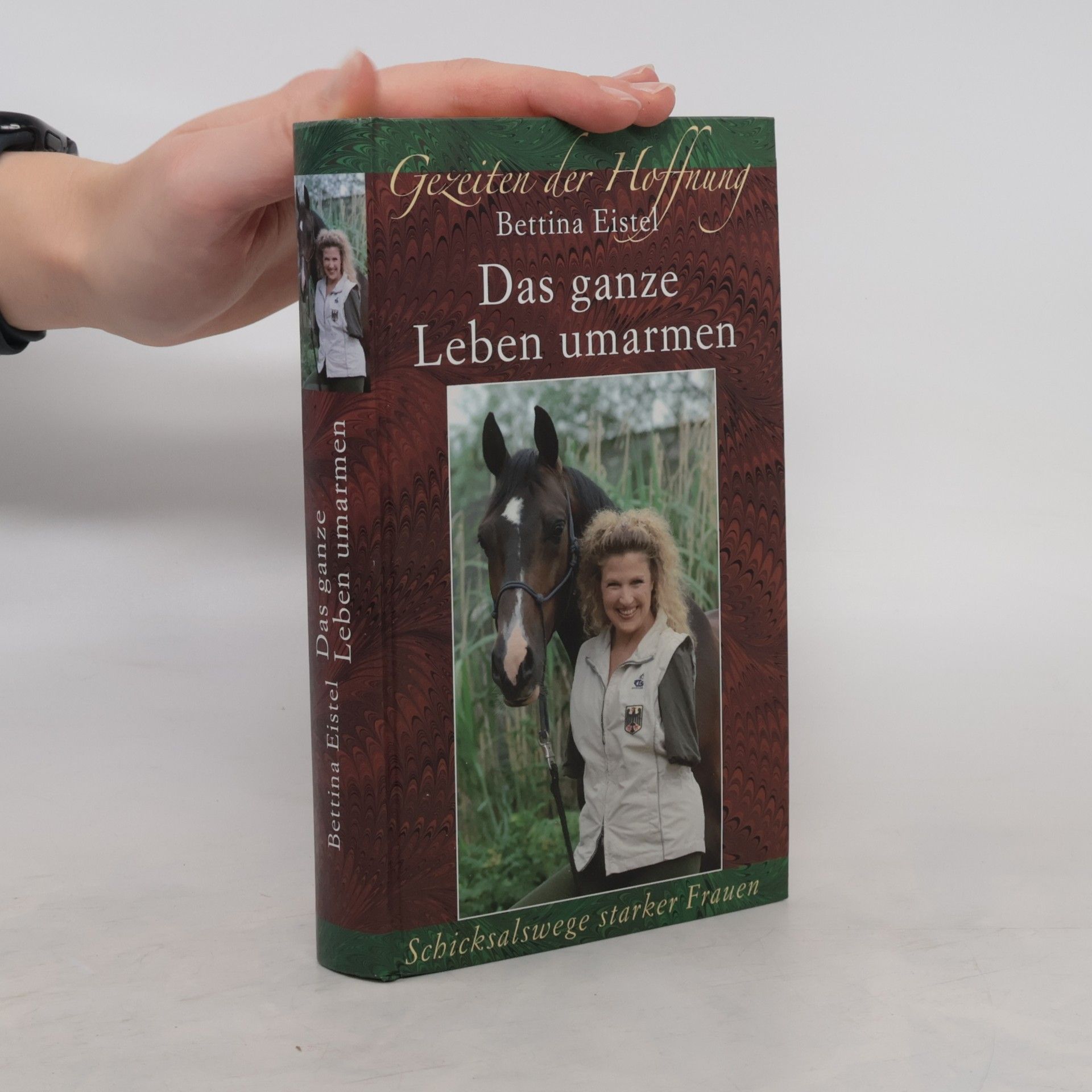 Bettina Eistel Das ganze Leben umarmen