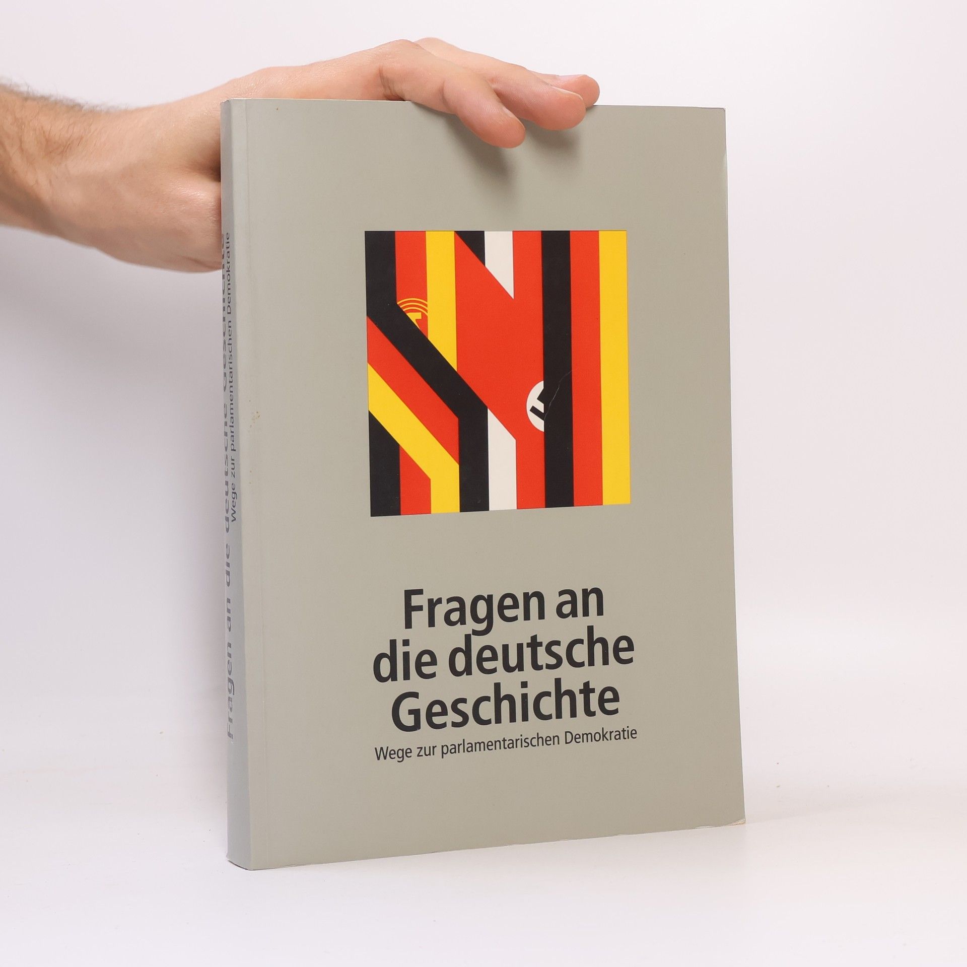 Collectif d'auteurs Fragen an die deutsche Geschichte