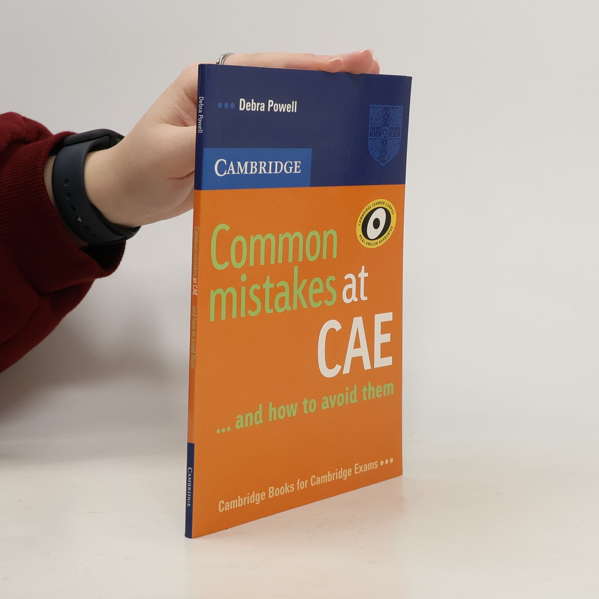 Debra Powell Common mistakes at CAE ... and how to avoid them. [Advanced]