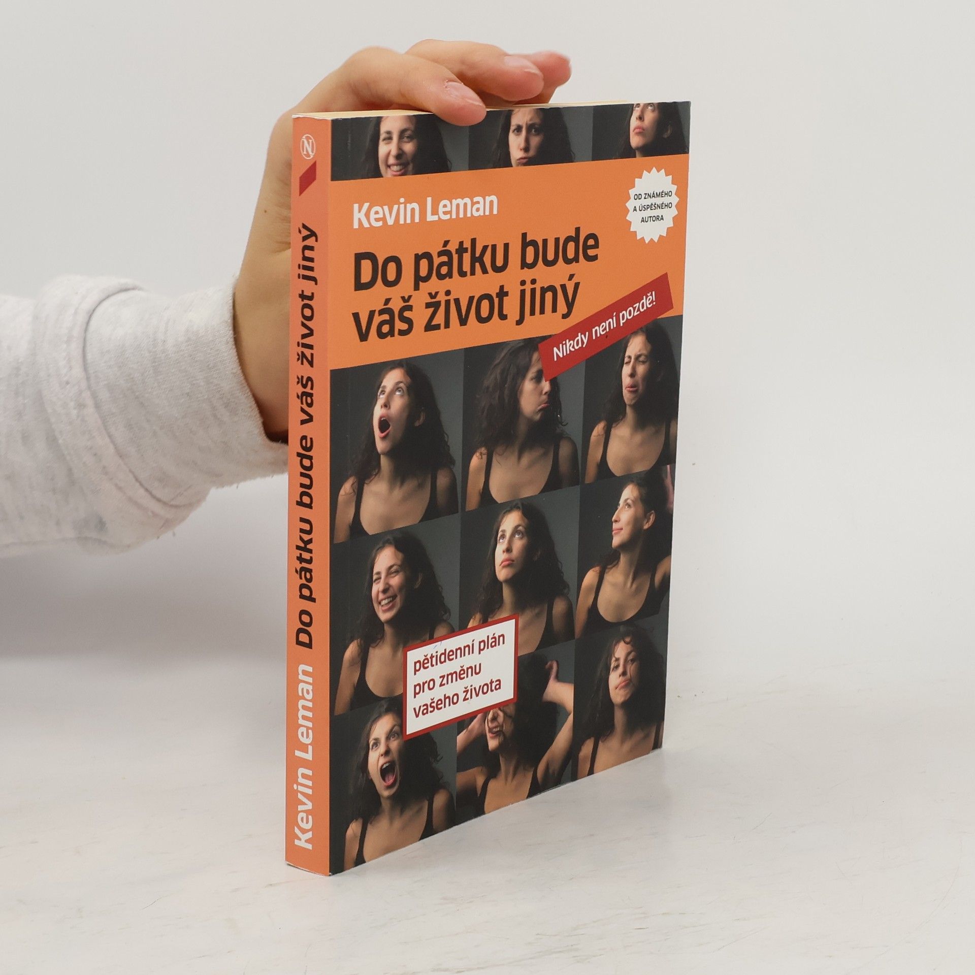 Kevin Leman Do pátku bude váš život jiný : pětidenní plán pro změnu vašeho života: Nikdy není pozdě!