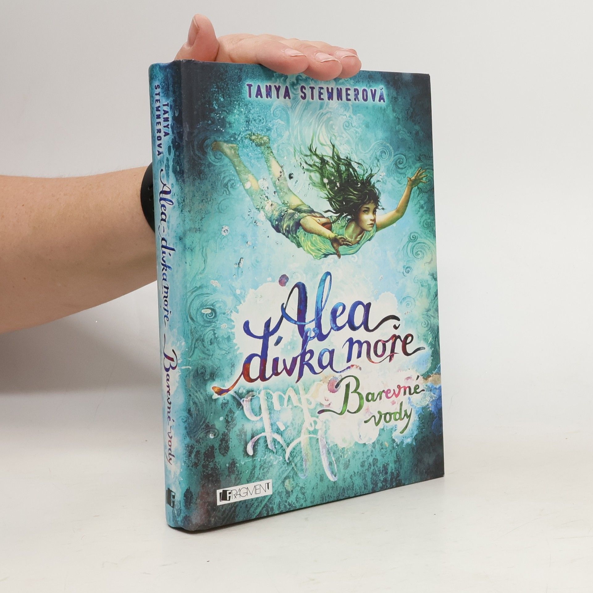 Tanya Stewner Alea, dívka moře. Barevné vody