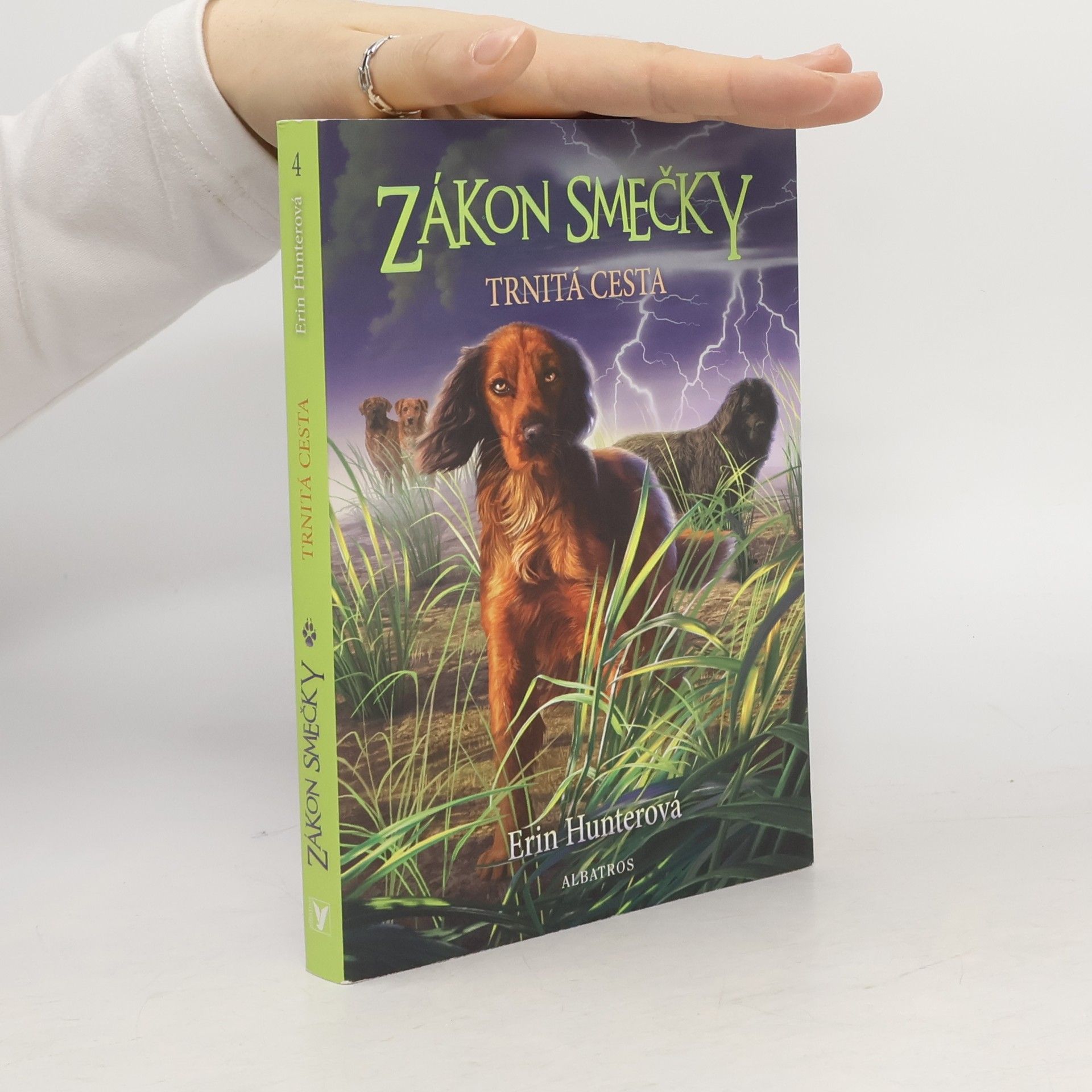 Erin Hunter Zákon smečky. Trnitá cesta