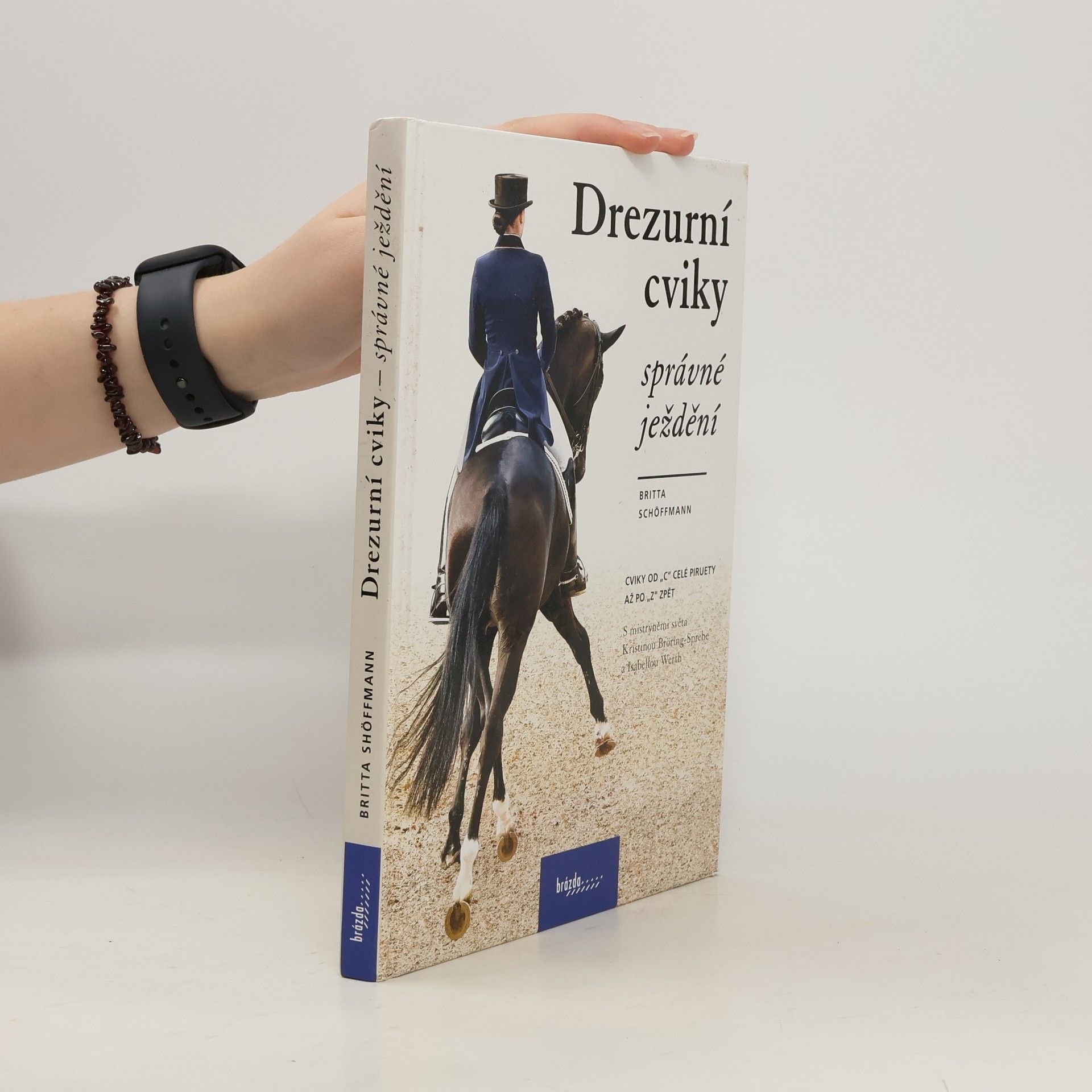 Britta Schöffmann Drezurní cviky - Správné ježdění