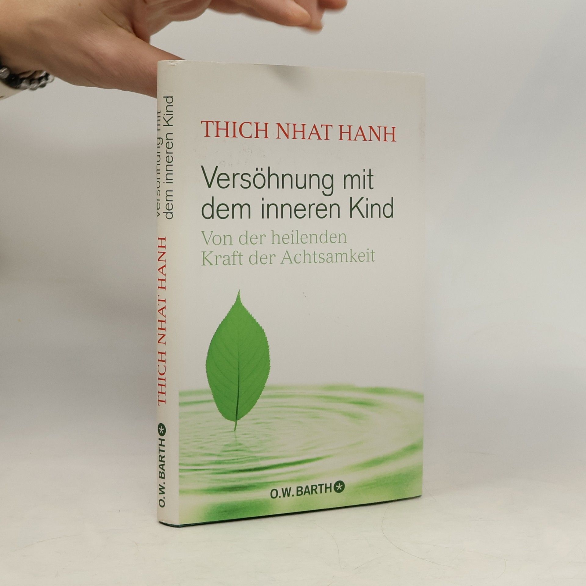 Thích Nhất Hạnh Versöhnung mit dem inneren Kind