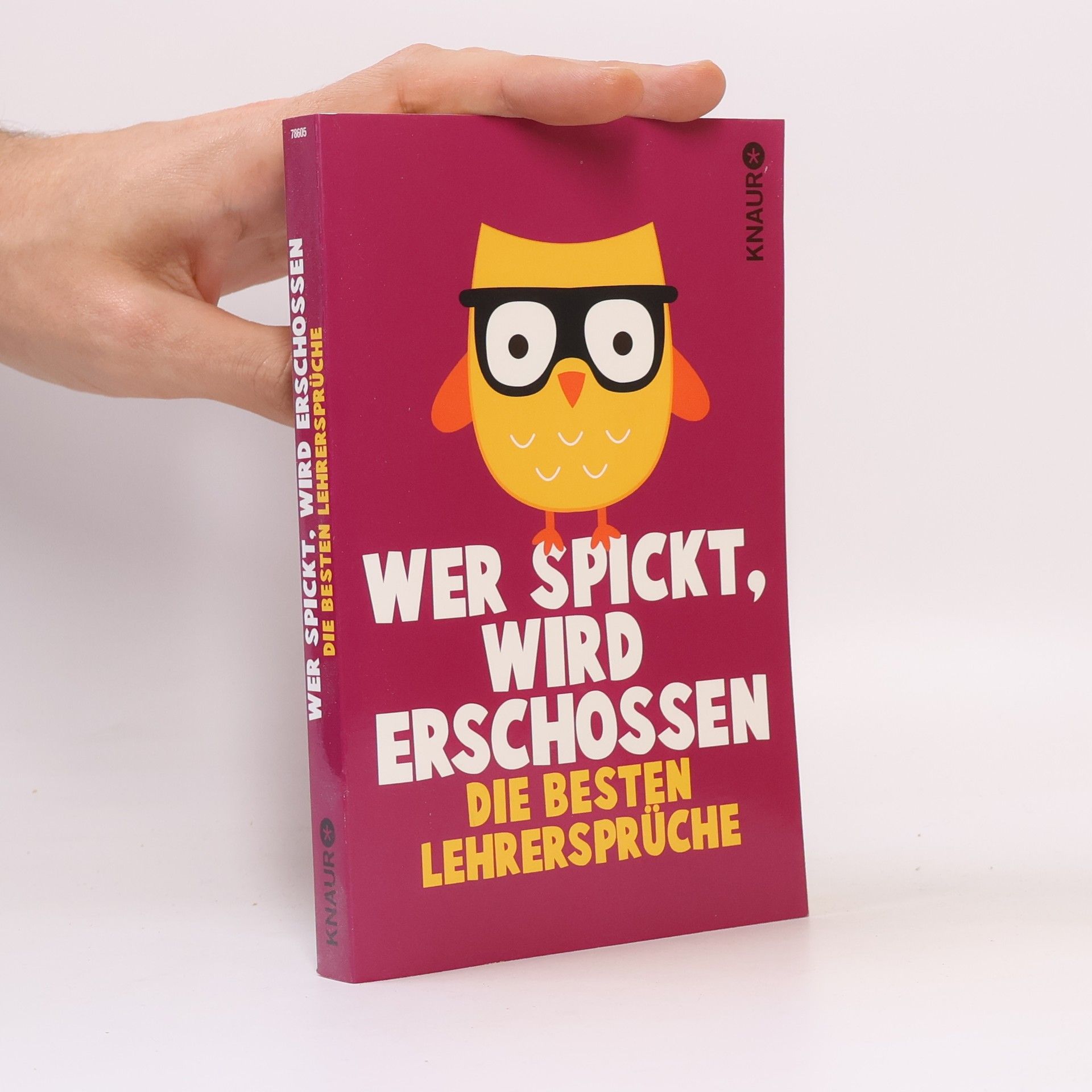 Wer spickt, wird erschossen. Die besten Lehrersprüche
