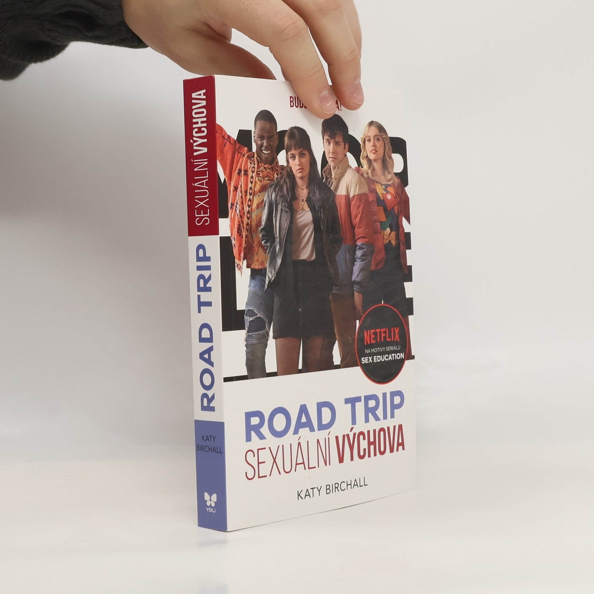 Katy Birchall Sexuální výchova : road trip