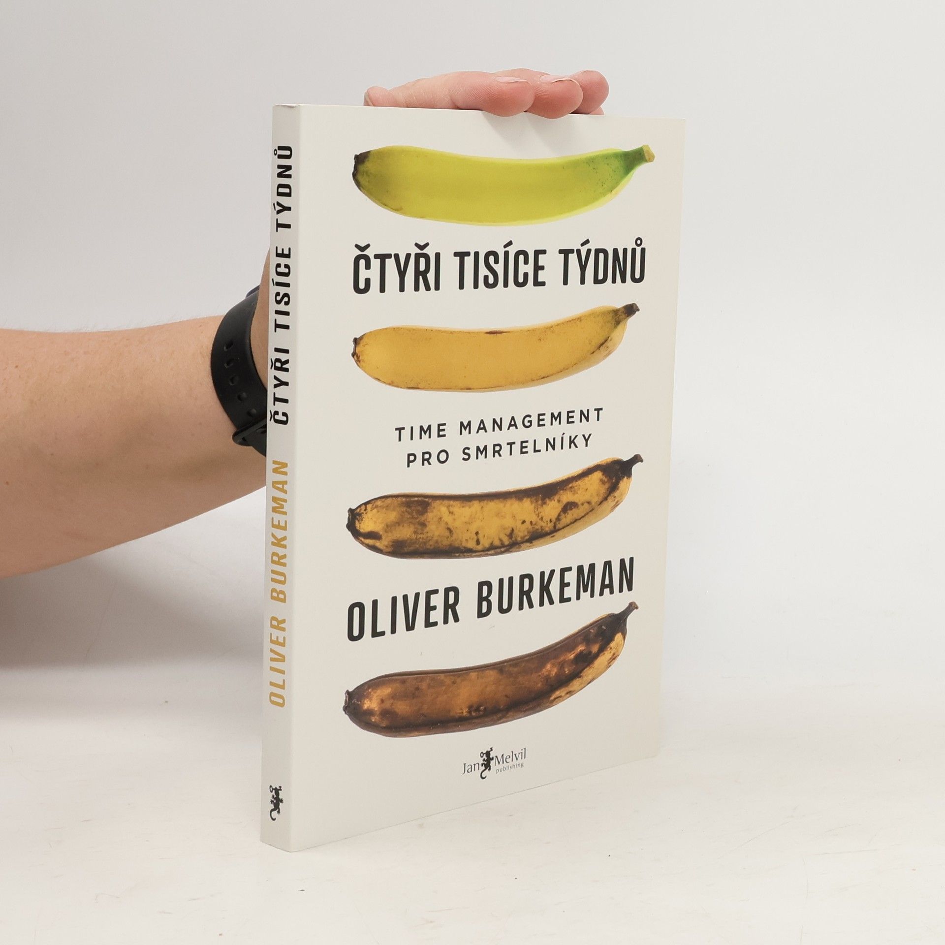 Oliver Burkeman Čtyři tisíce týdnů