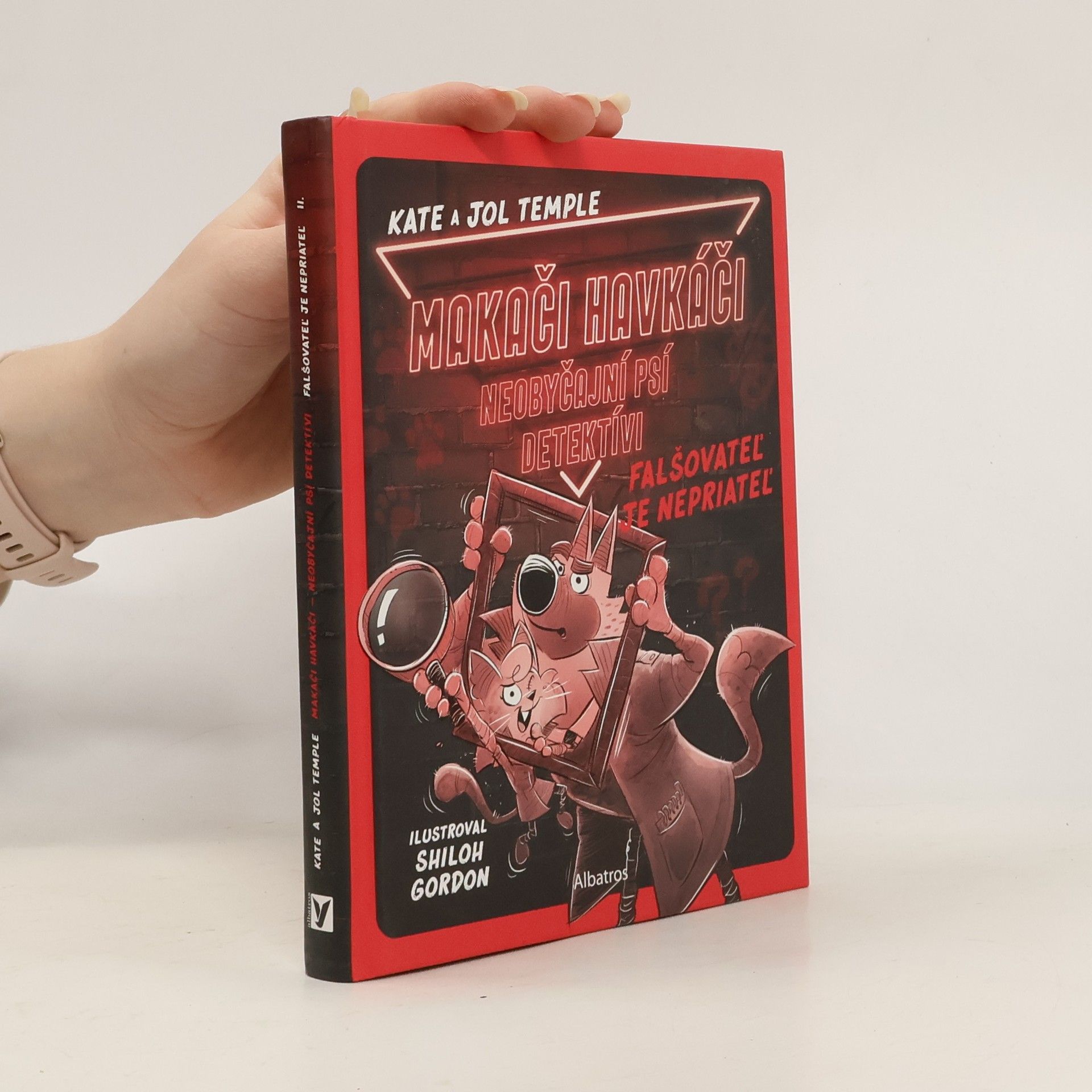 Makači Havkáči. Neobyčajní psí detektívi. Falšovateľ je nepriateľ