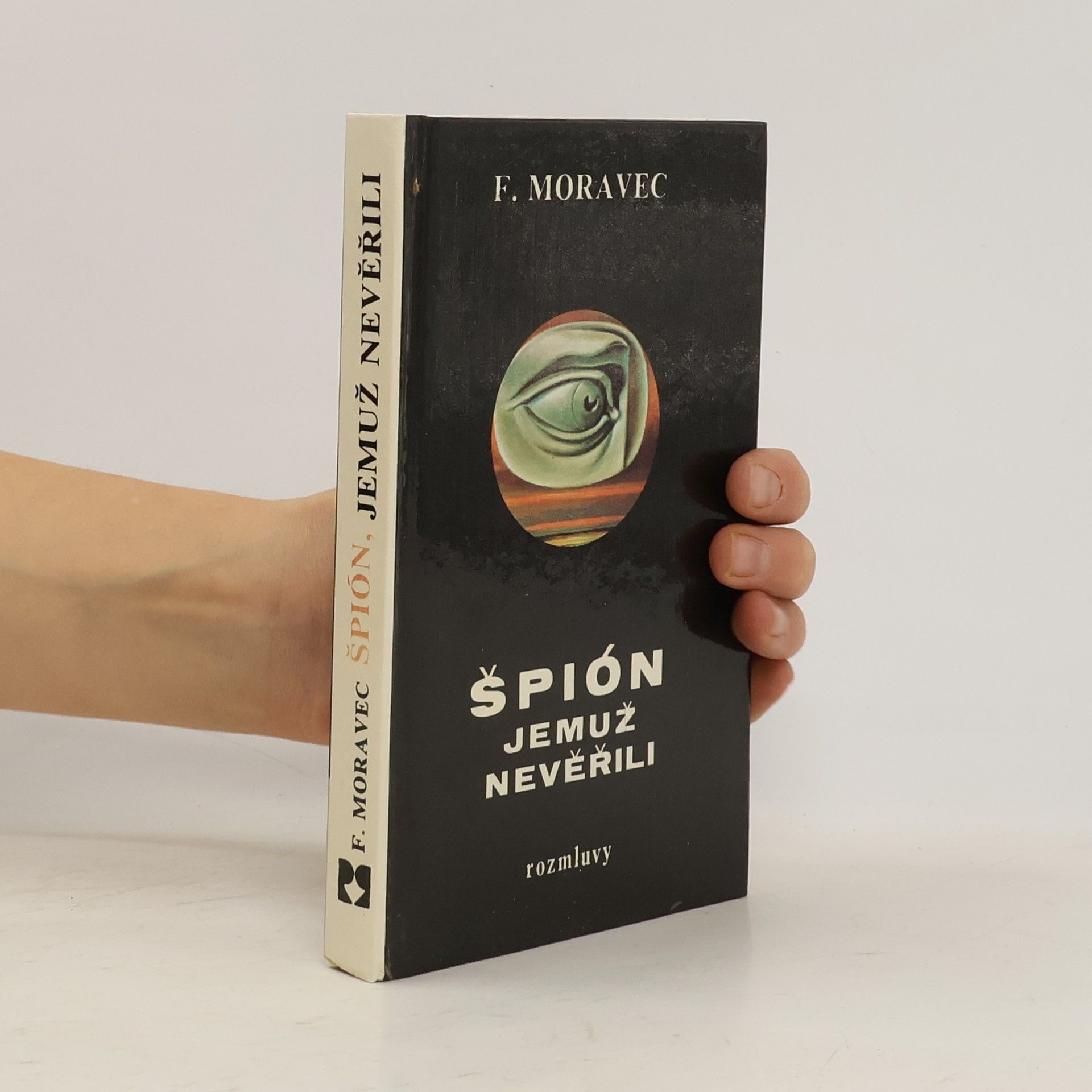 Hana Moravcová Disherová Špión, jemuž nevěřili