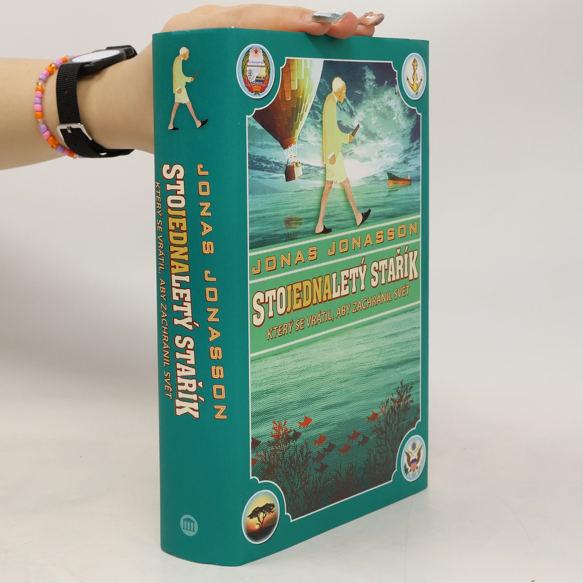 Jonas Jonasson Stojednaletý stařík, který se vrátil, aby zachránil svět