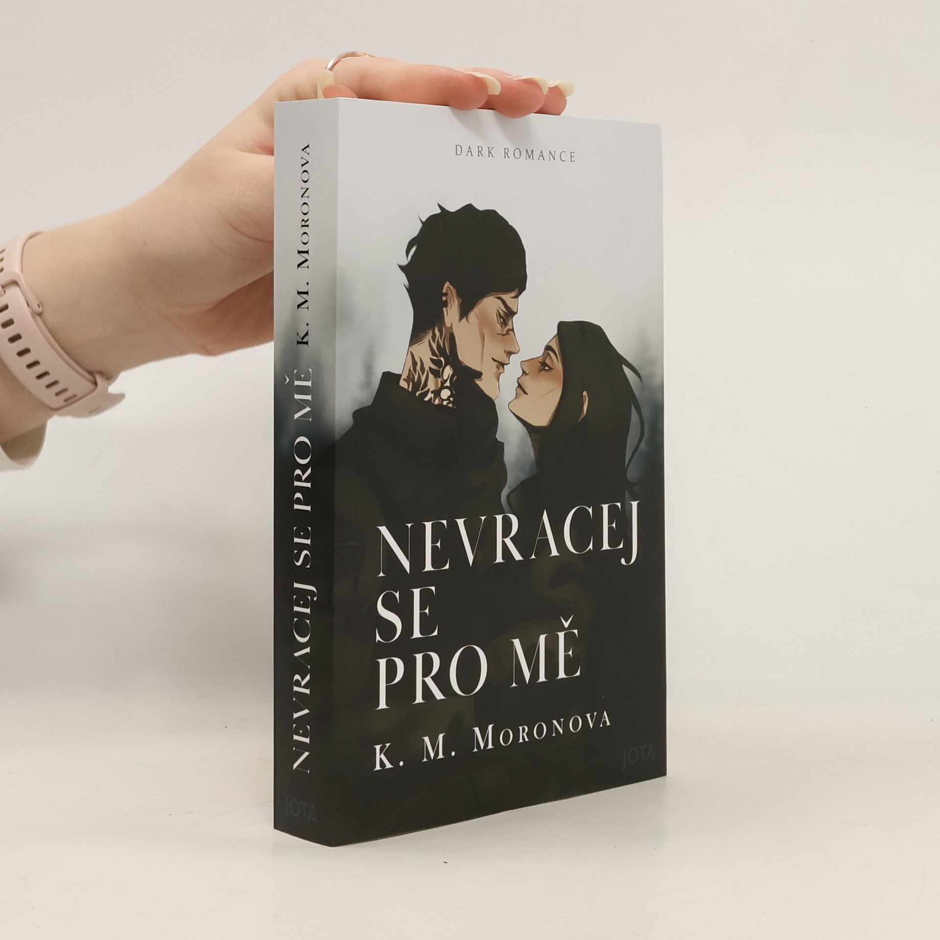 K. M. Moronova Nevracej se pro mě