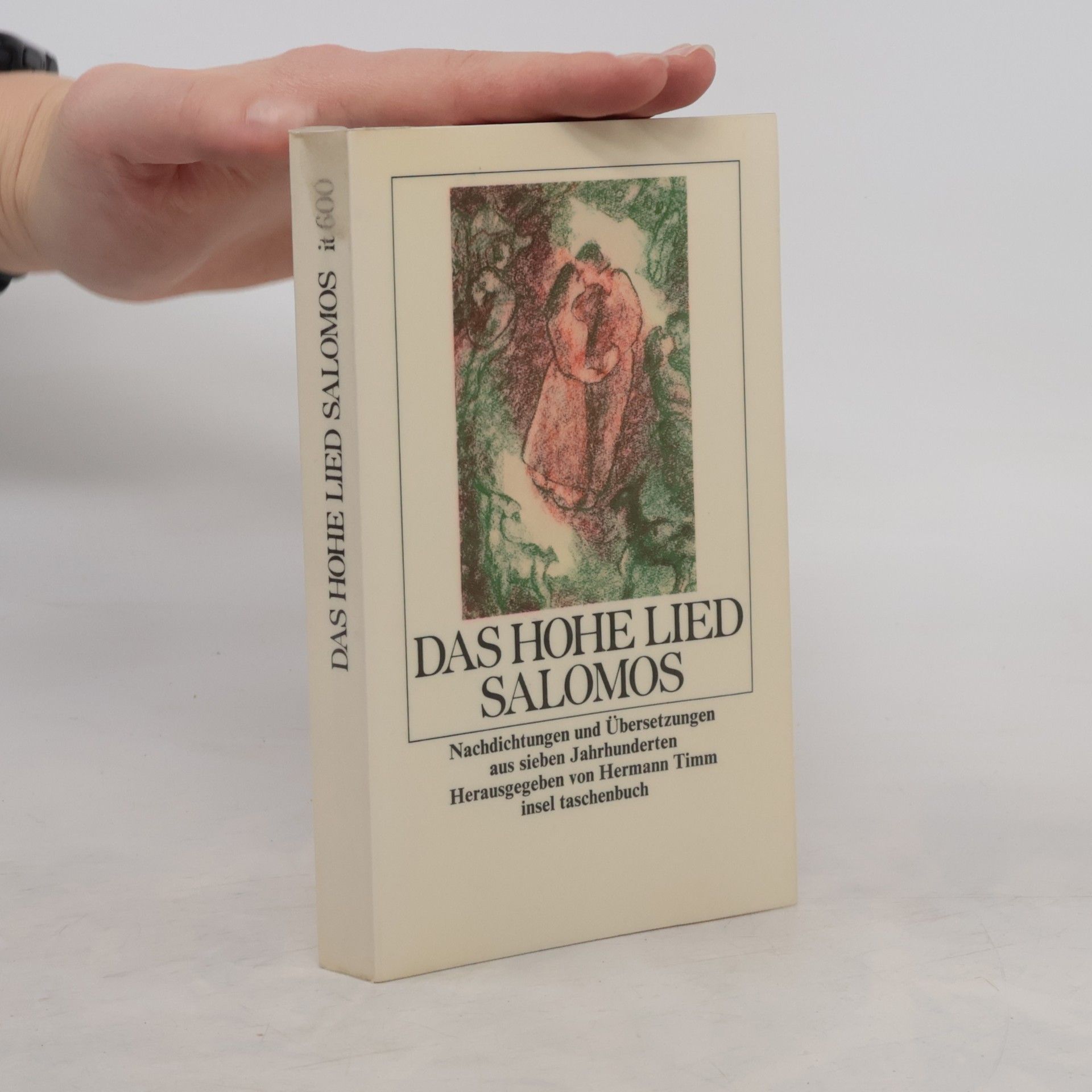 Hermann Timm Insel Taschenbuch - 600: Das Hohe Lied Salomos