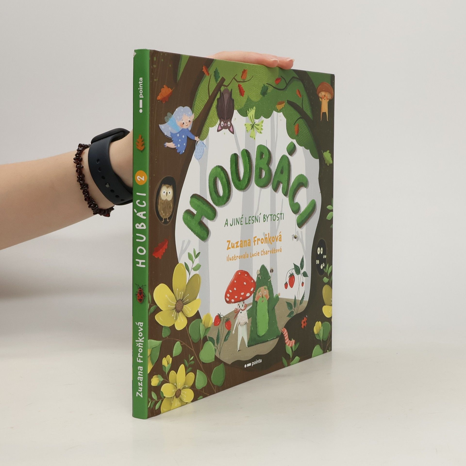 Zuzana Froňková Houbáci : a jiné lesní bytosti