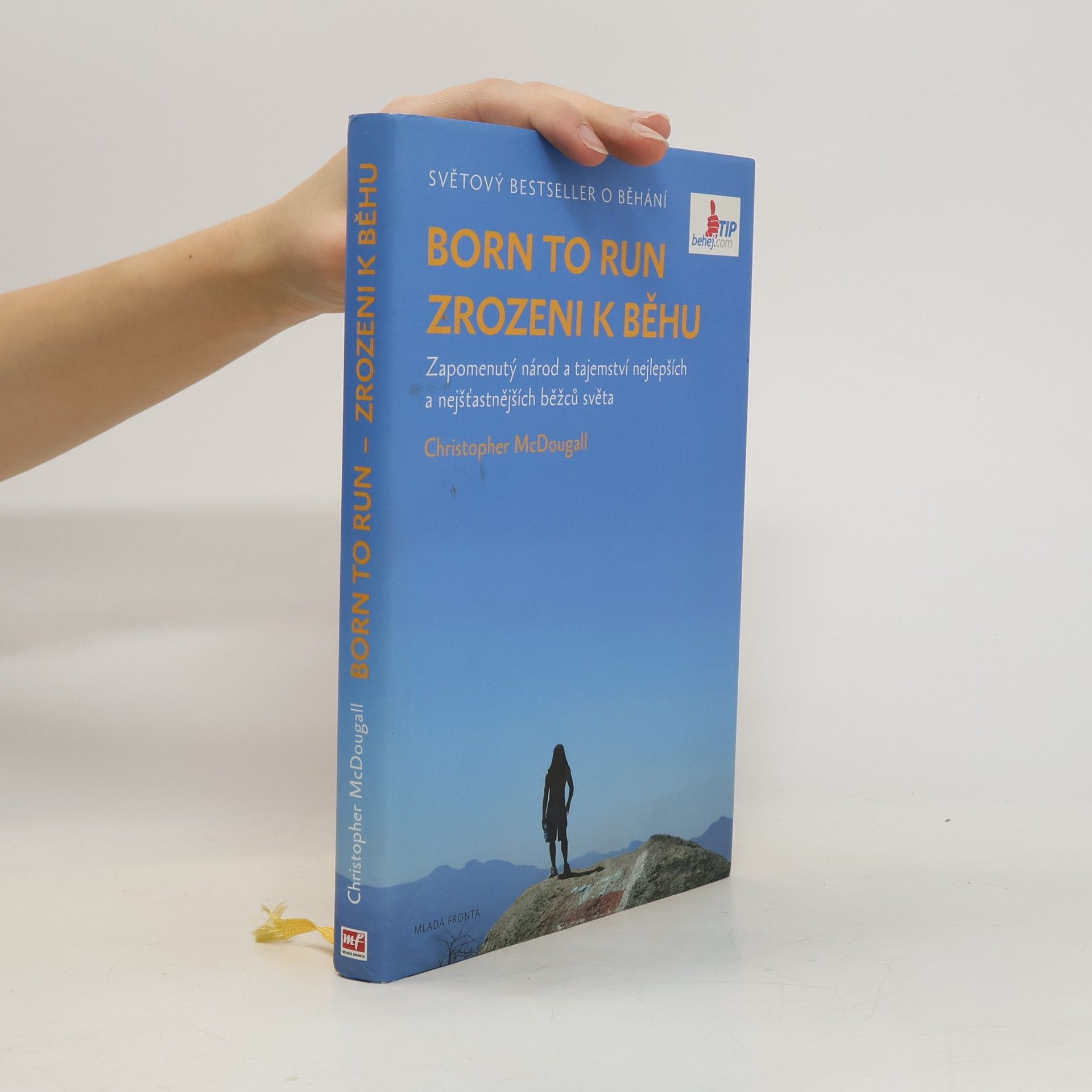 Christopher McDougall Born to run. Zrozeni k běhu