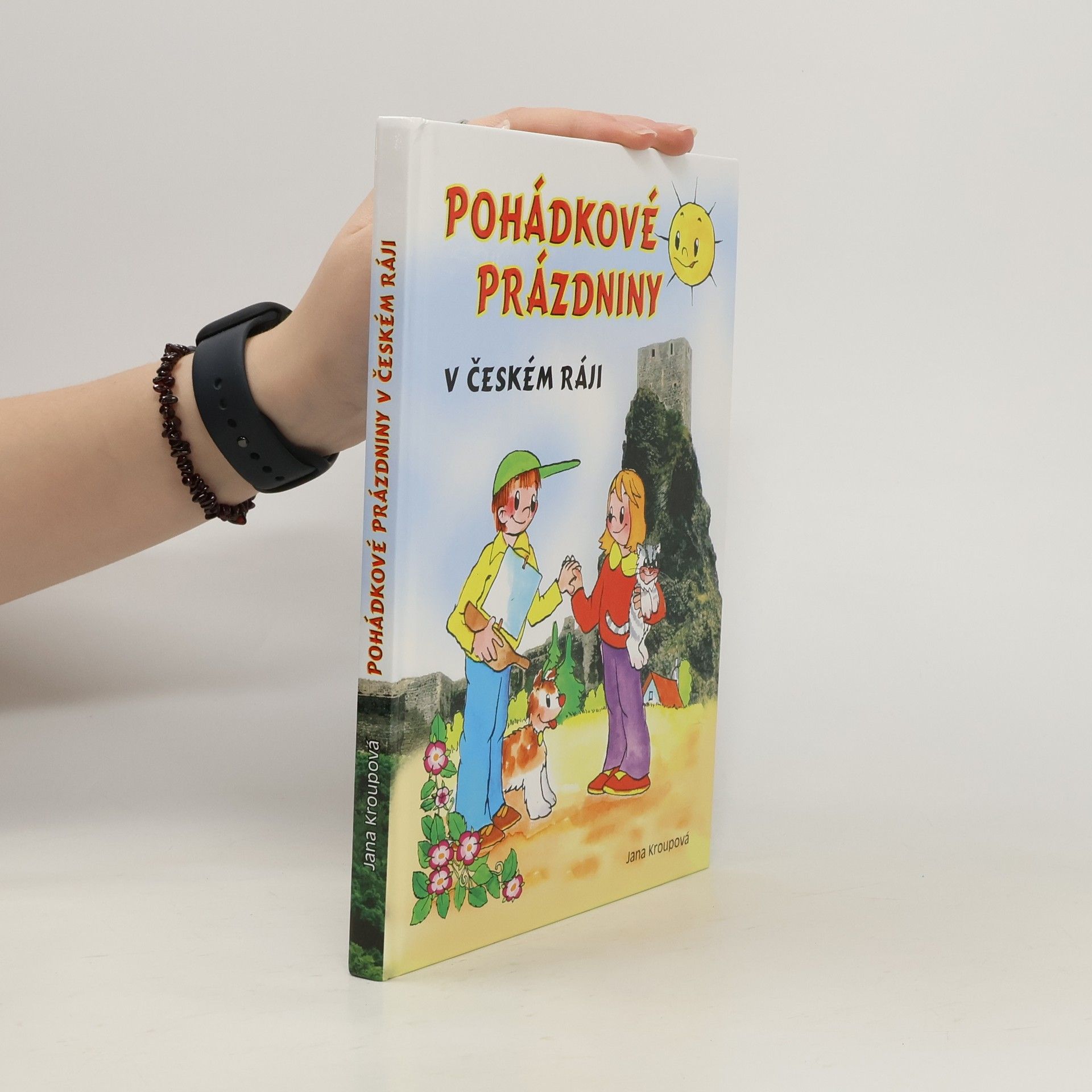 Jana Kroupová Pohádkové prázdniny v Českém ráji