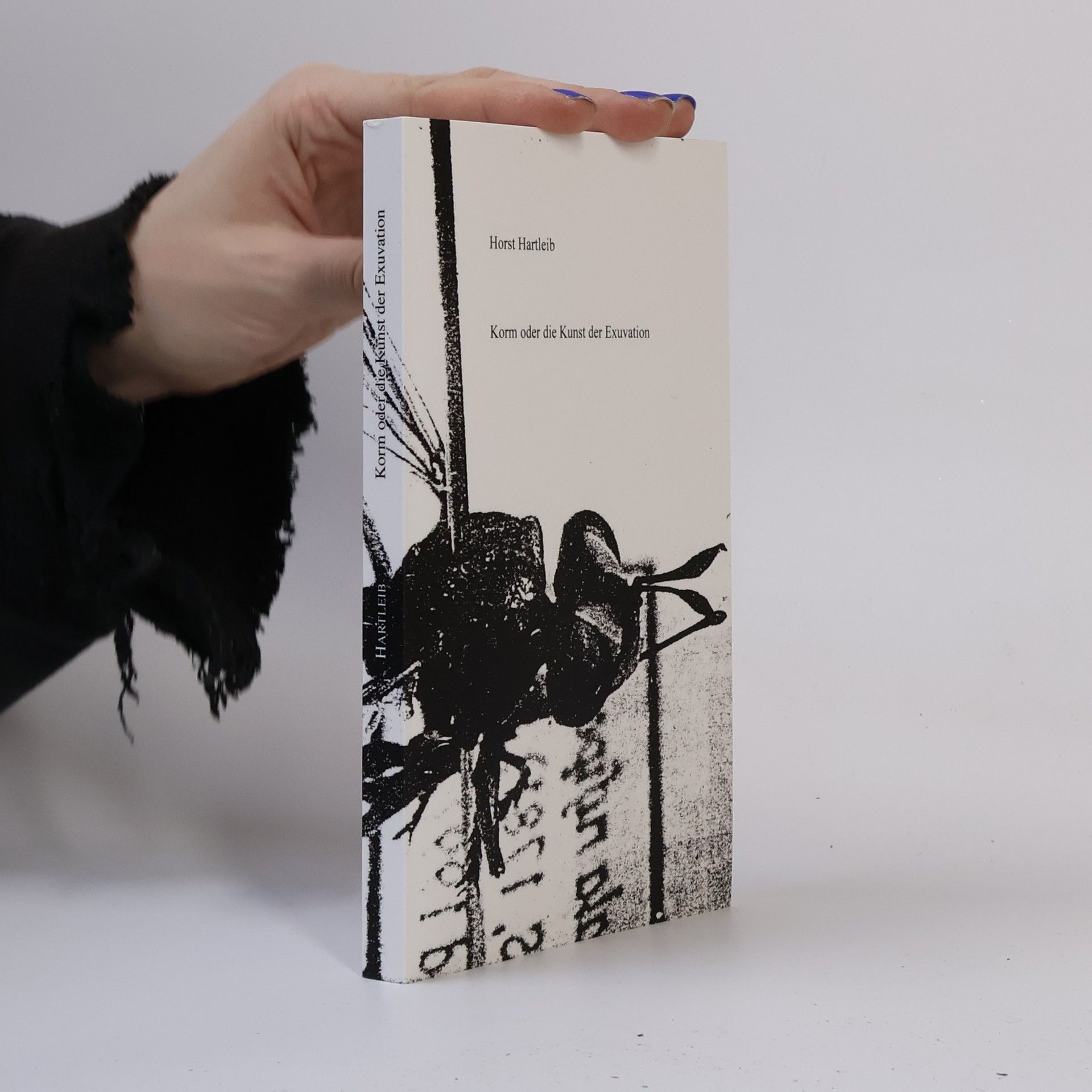 Horst Hartleib Korm oder die Kunst der Exuvation