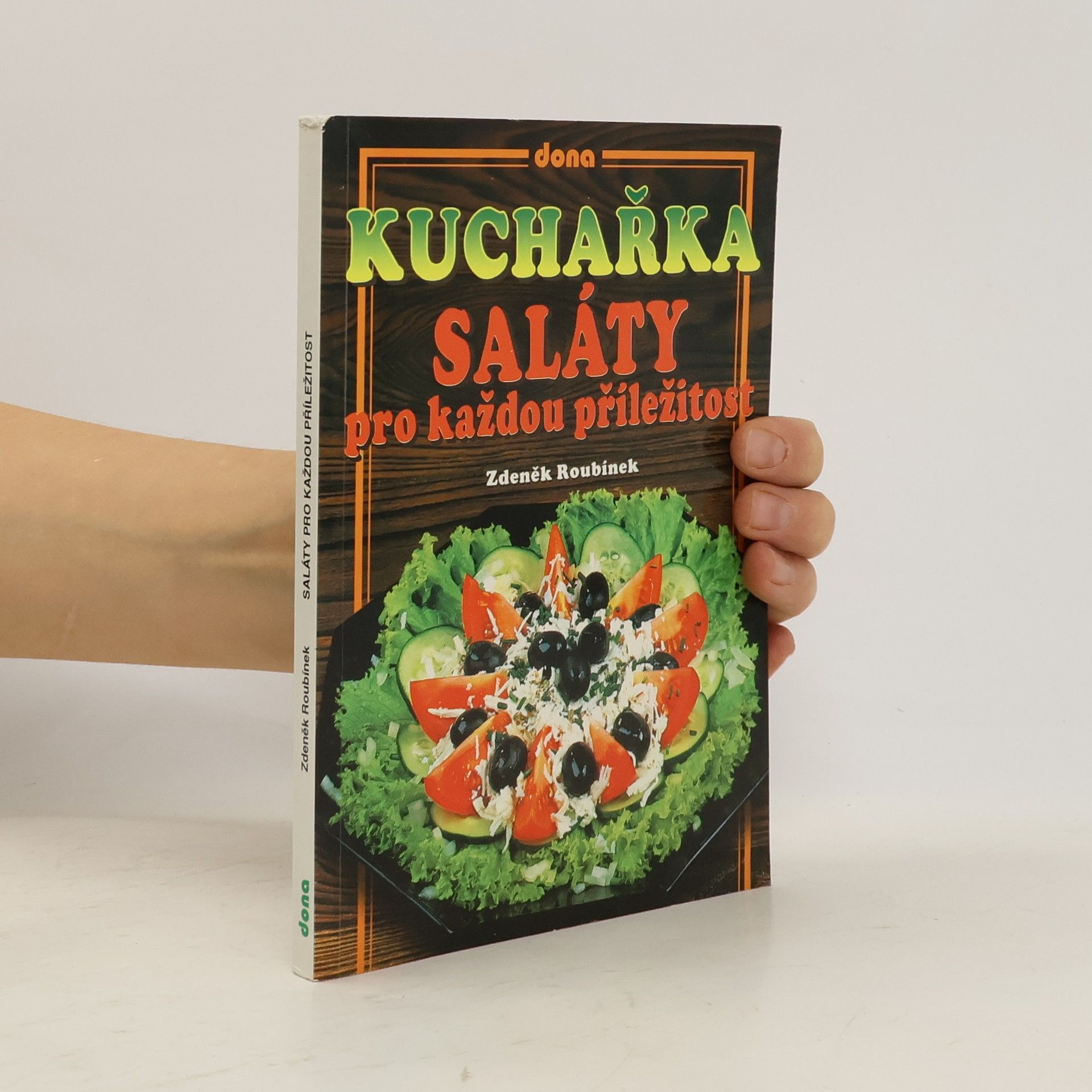 Kuchařka. Saláty pro každou příležitost