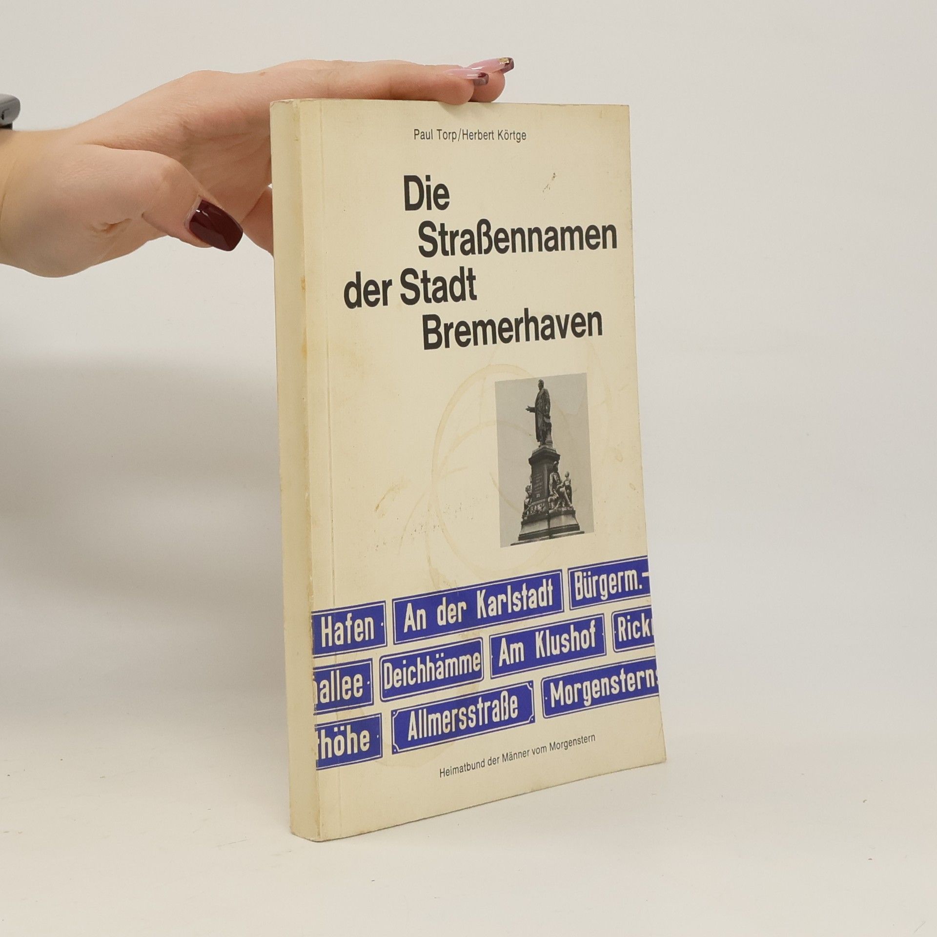 Paul Torp Die Straßennamen der Stadt Bremerhaven