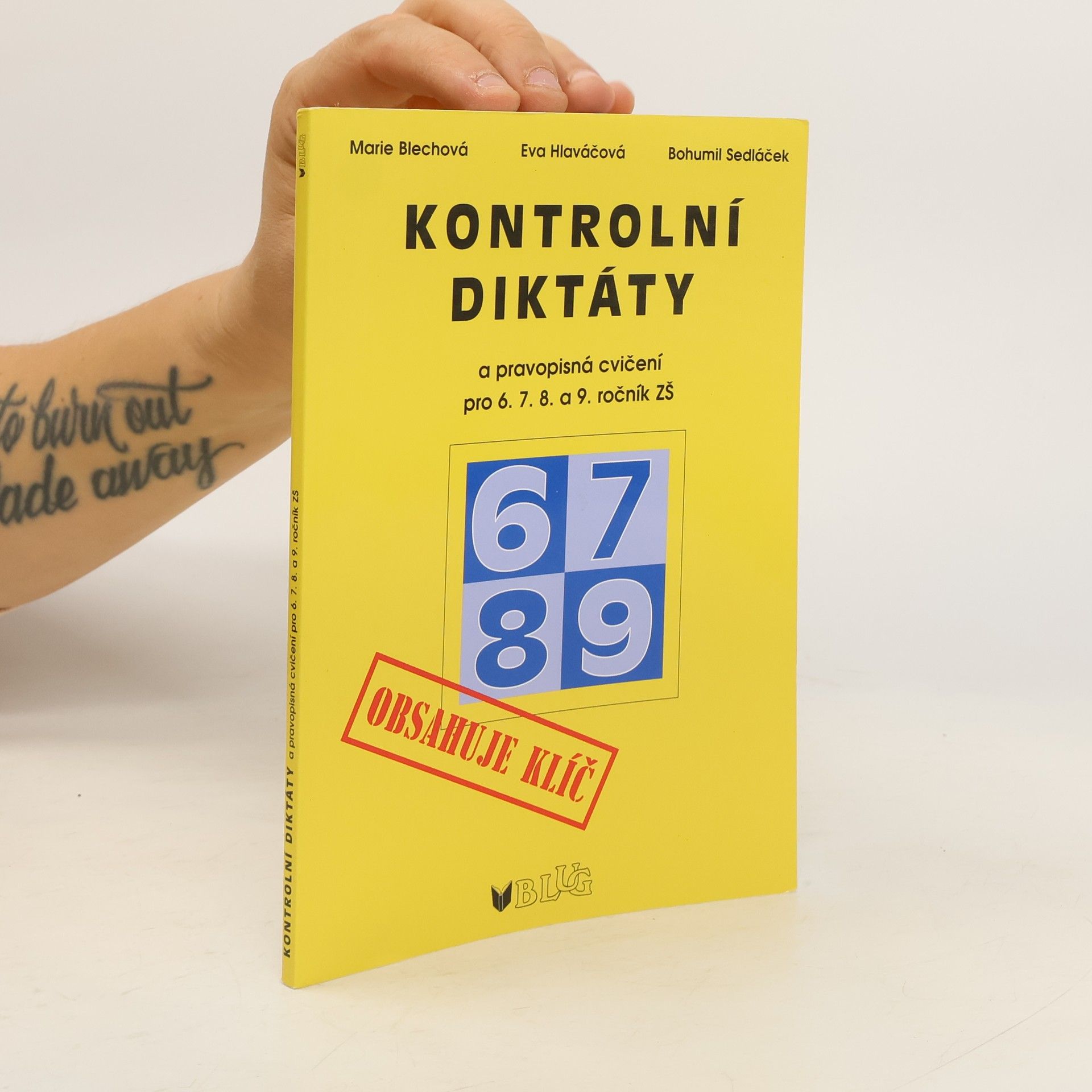 Marie Blechová Kontrolní diktáty a pravopisná cvičení : 6. - 9. ročník ZŠ a odpovídající ročníky víceletých gymnázií