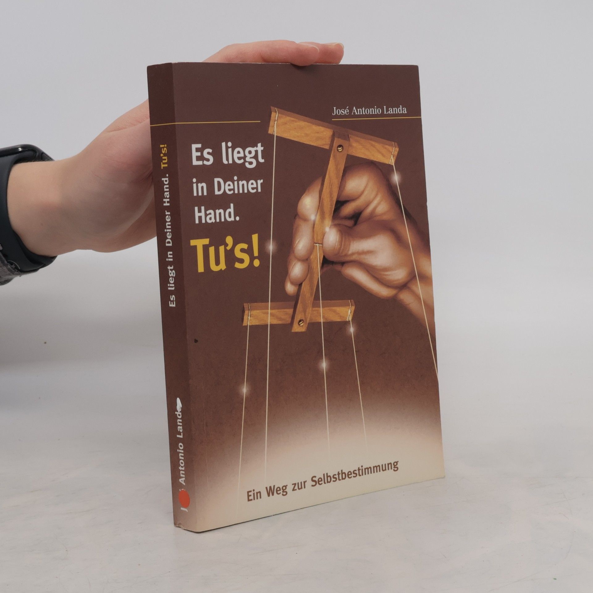 José Antonio Landa Es liegt in Deiner Hand