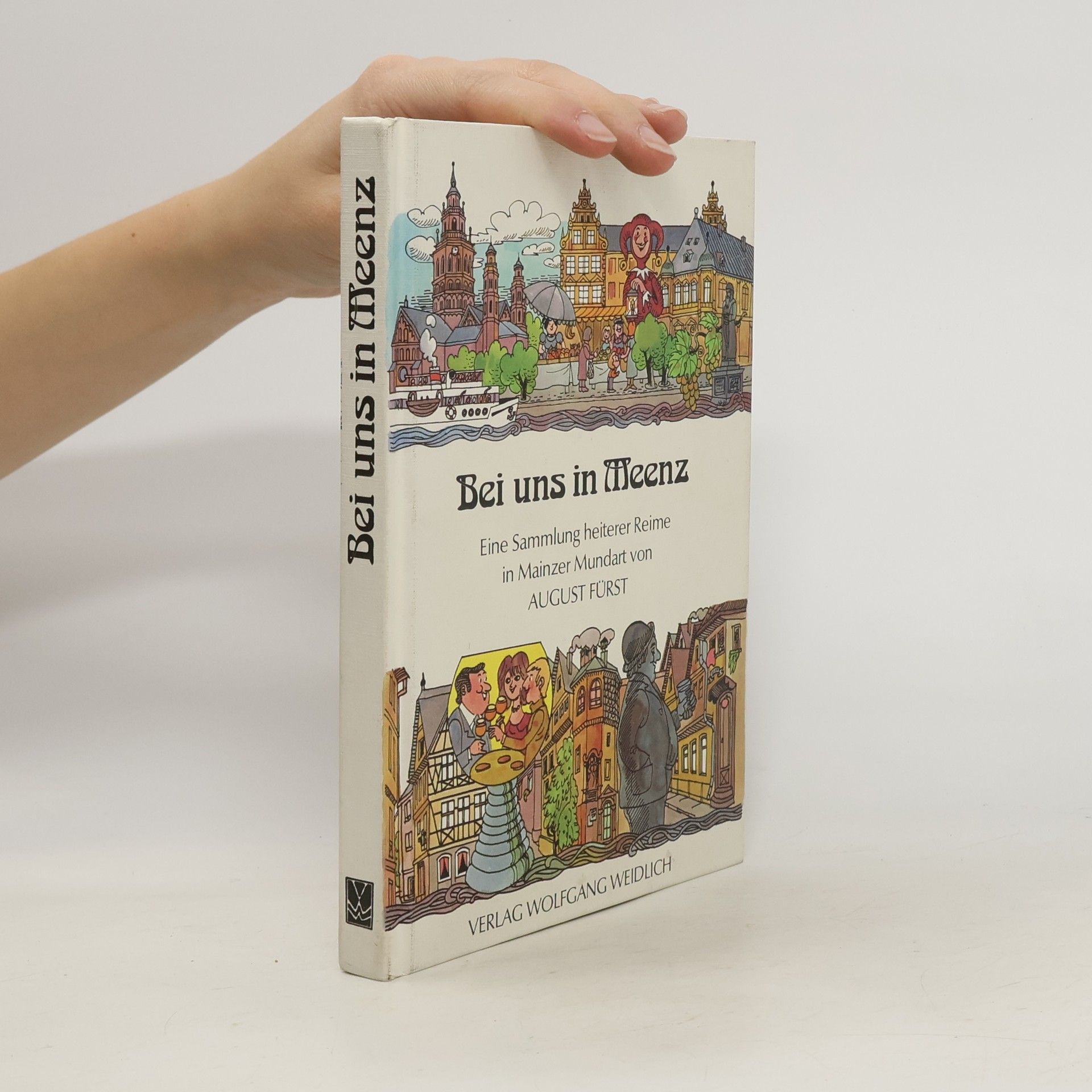 August Fürst Bei uns in Meenz!