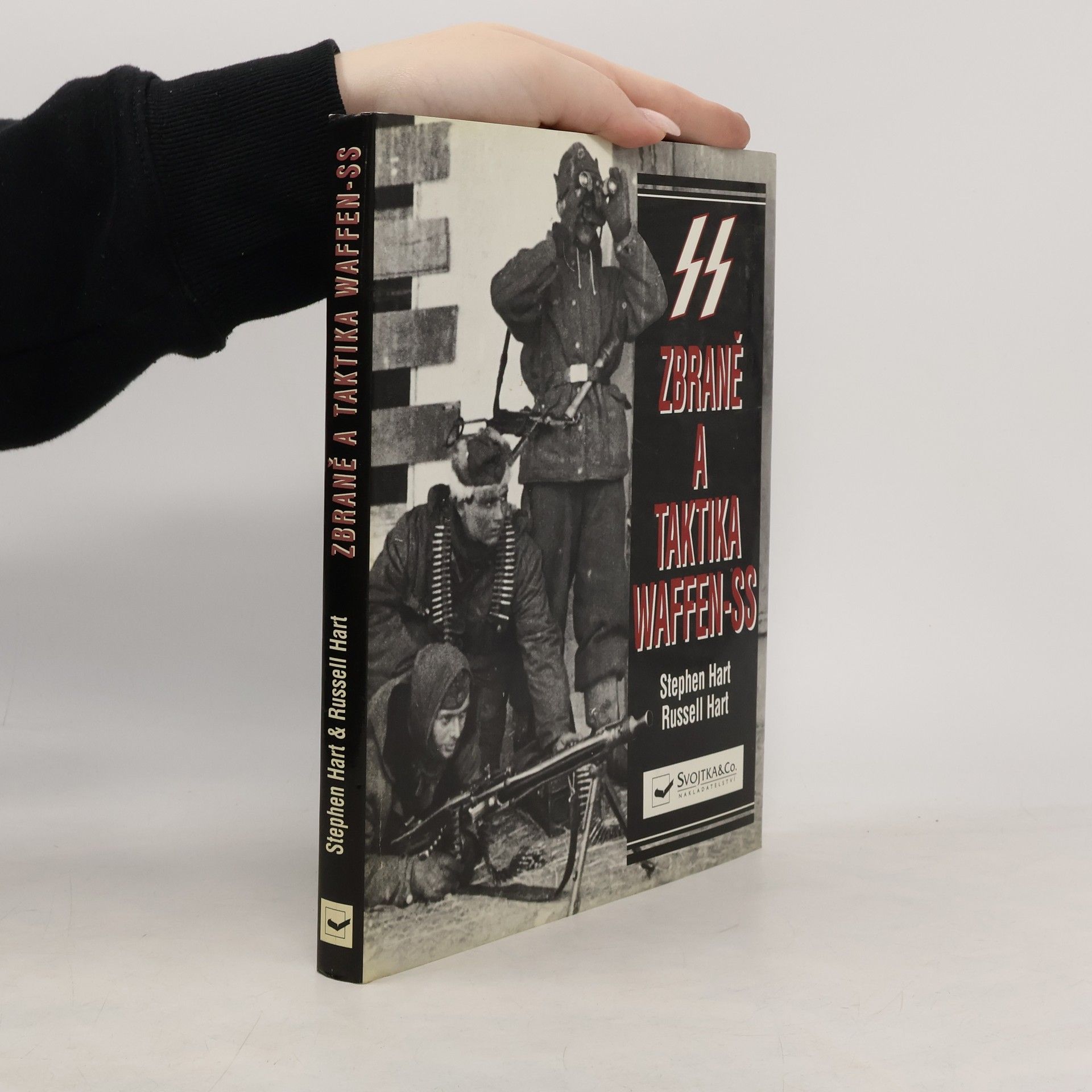 Stephen Hart SS. Zbraně a taktika Waffen-SS