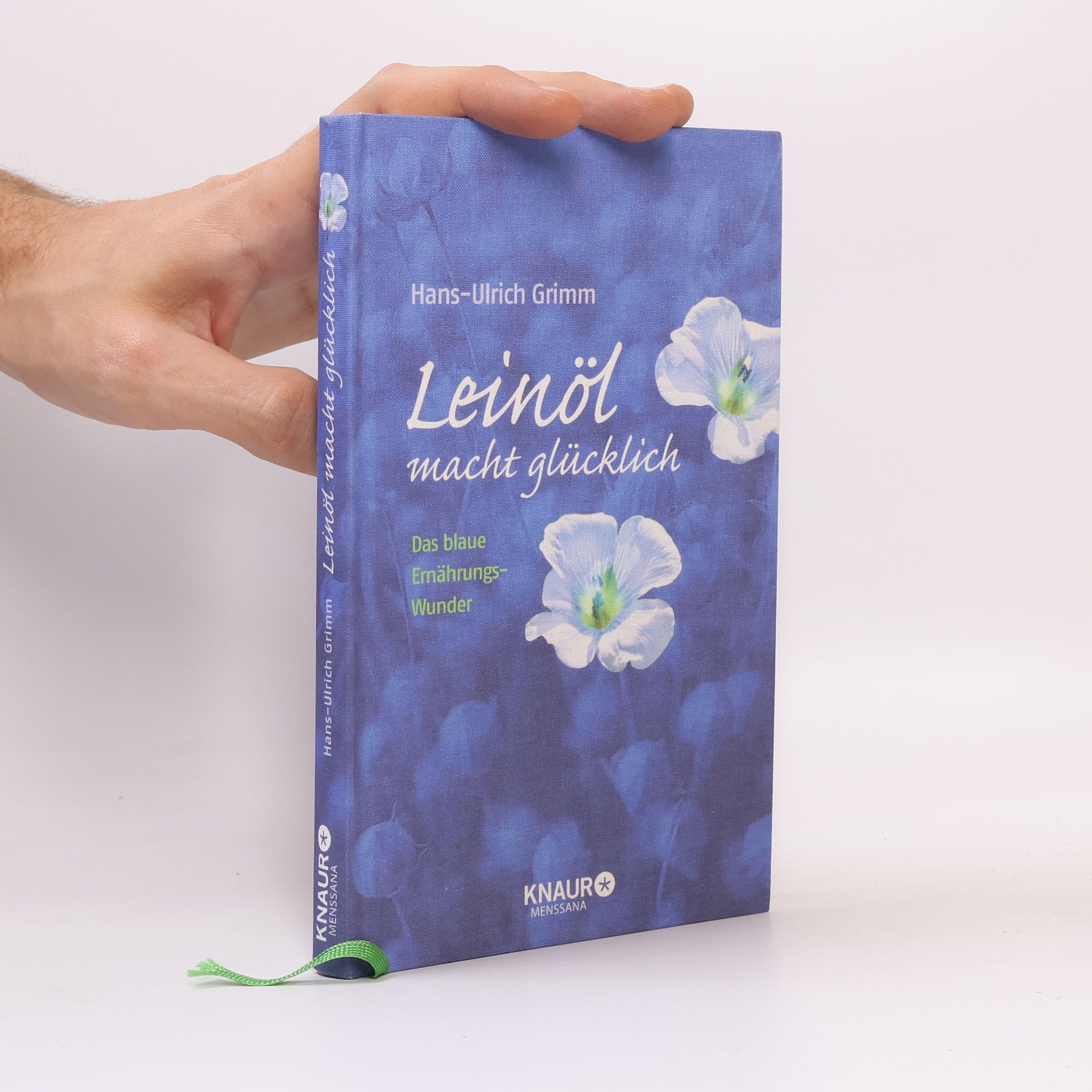Hans-Ulrich Grimm Leinöl macht glücklich