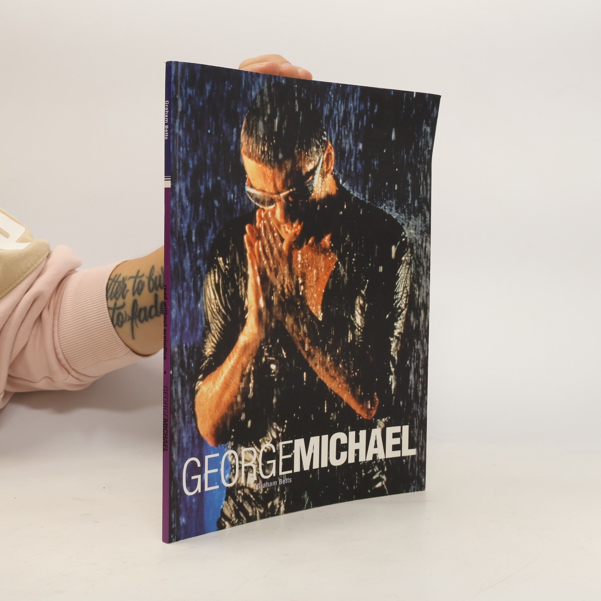 Graham Betts George Michael : read without prejudice
