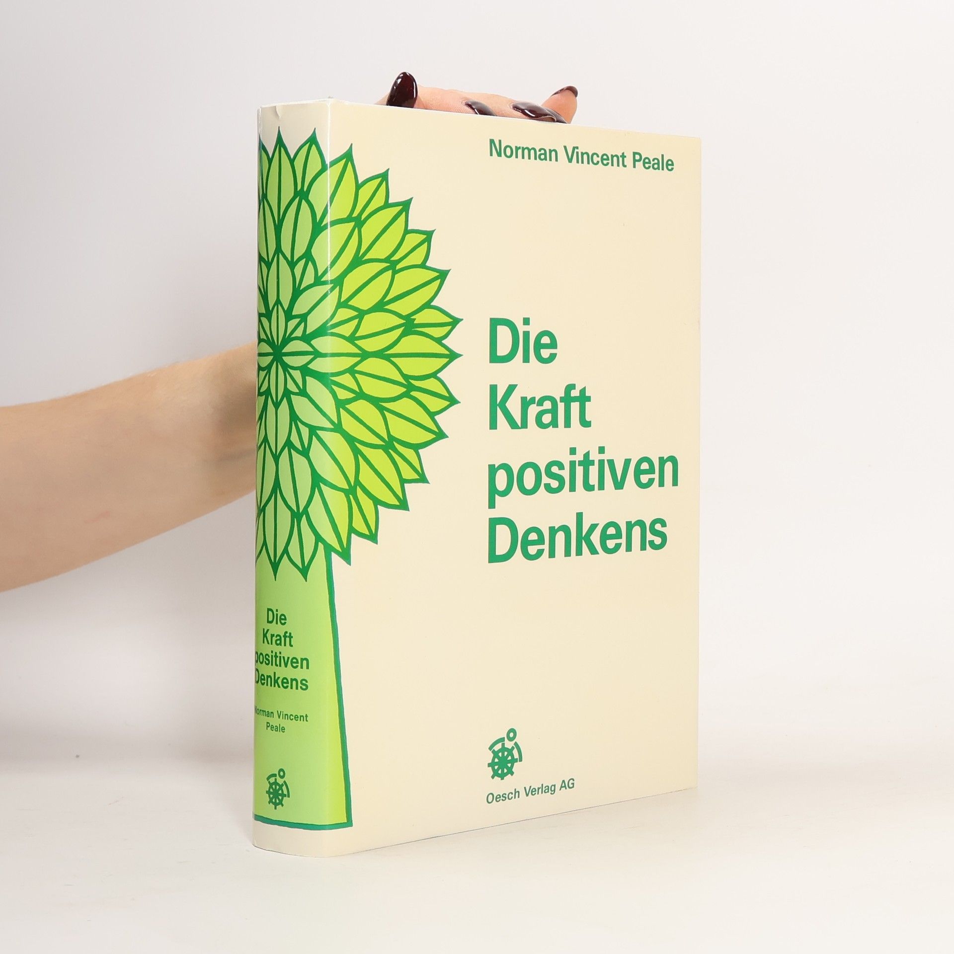 Norman Vincent Peale Die Kraft positiven Denkens
