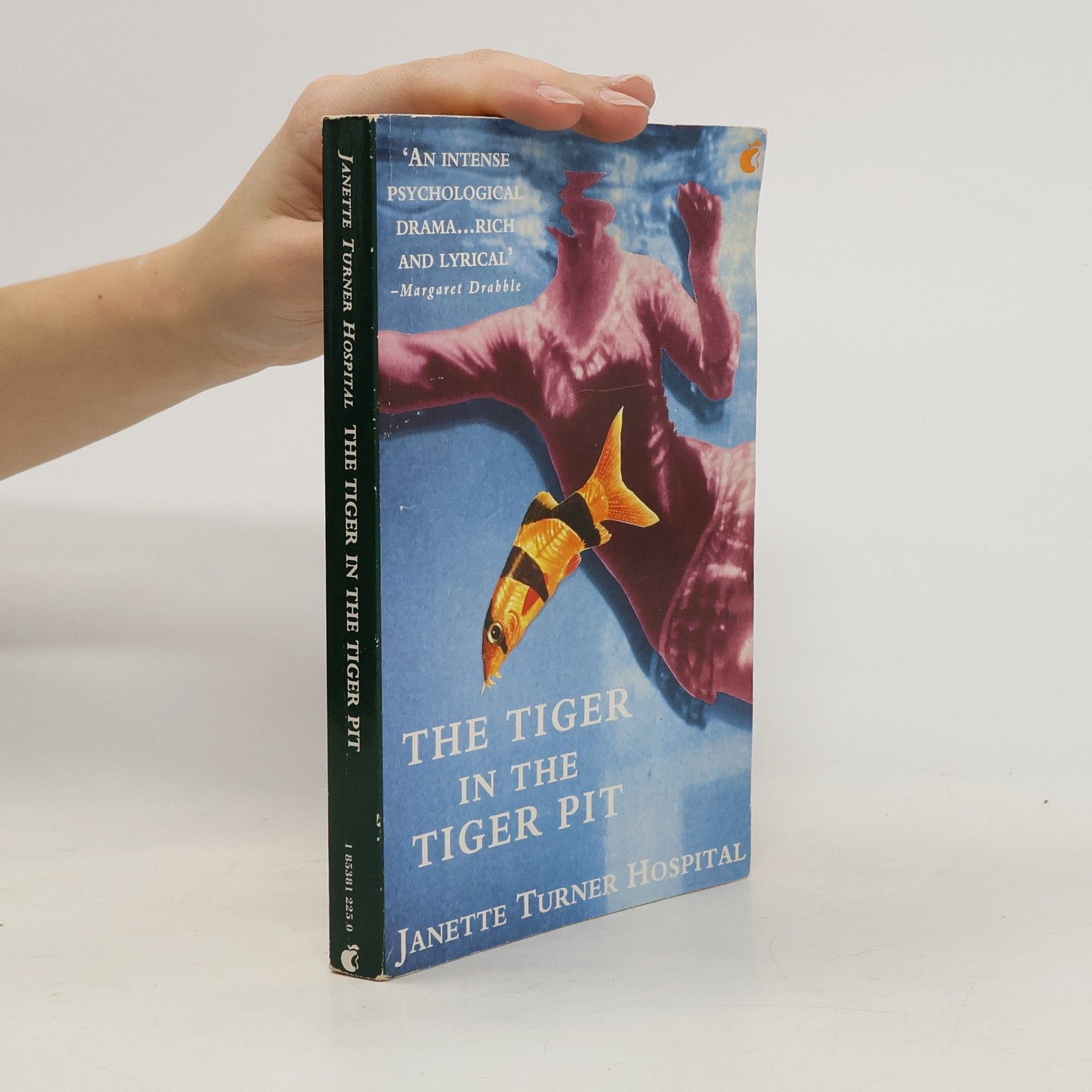 Janette Turner Hospital The Tiger in the Tiger Pit