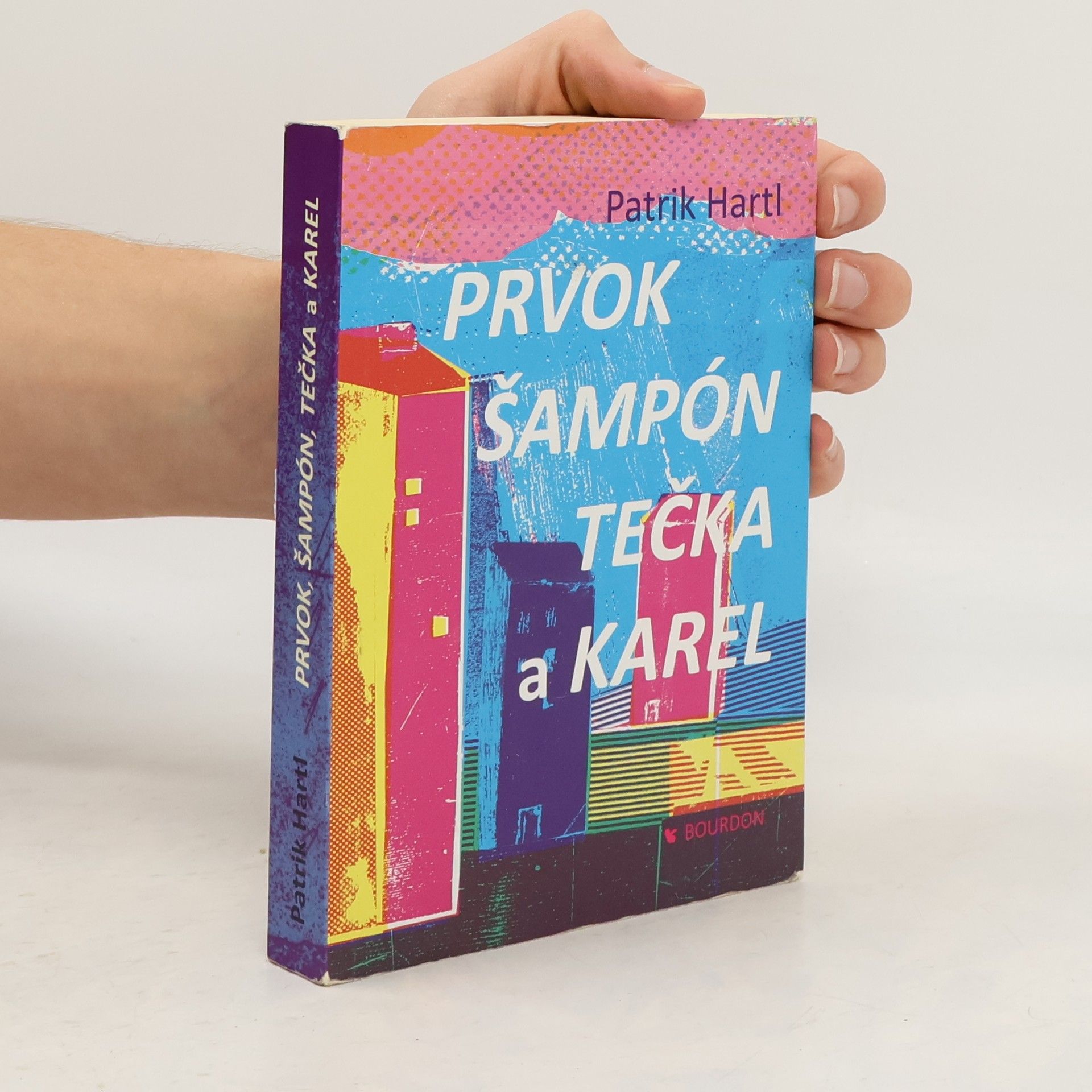 Patrik Hartl Prvok, Šampón, Tečka a Karel