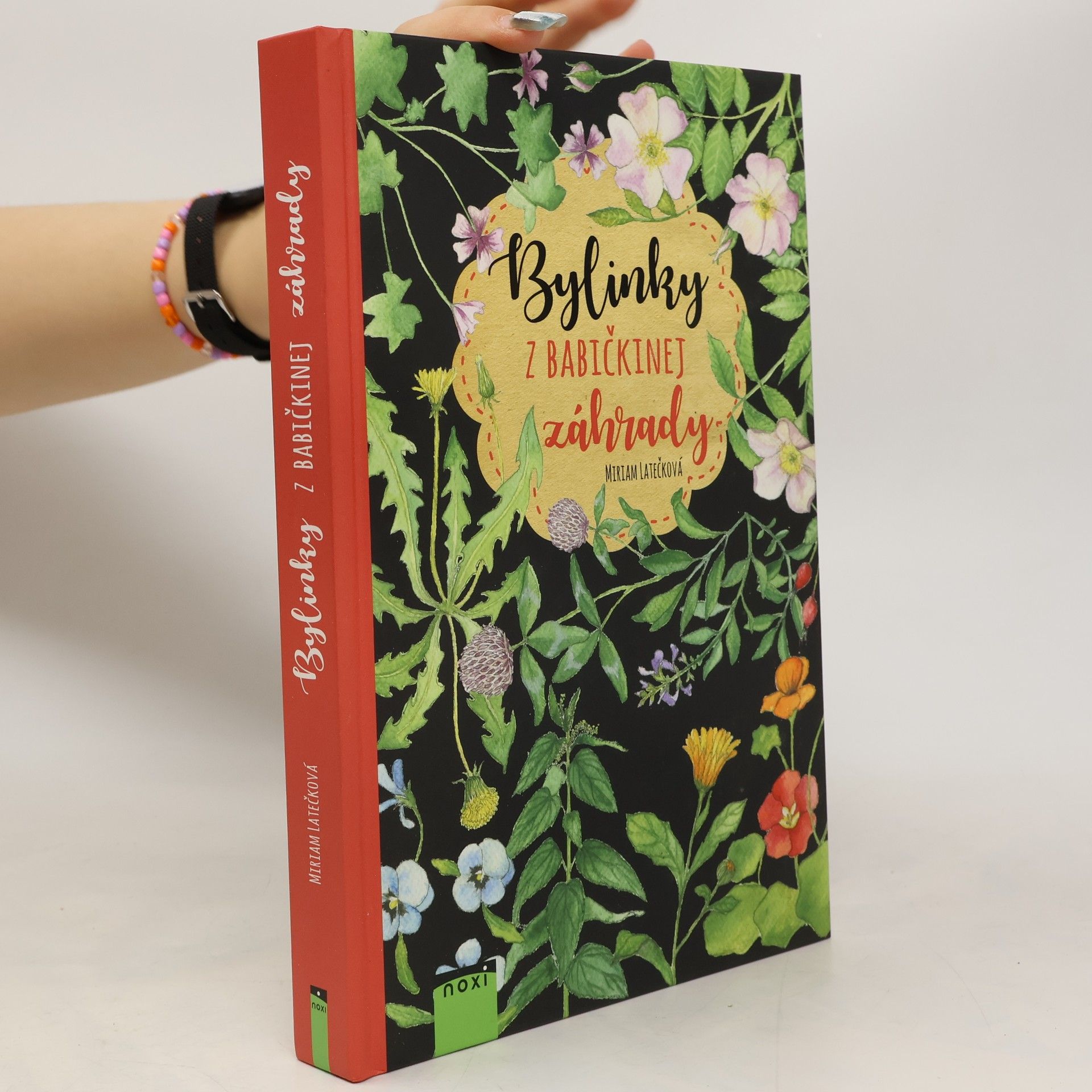 Miriam Latečková Bylinky z babičkinej záhrady