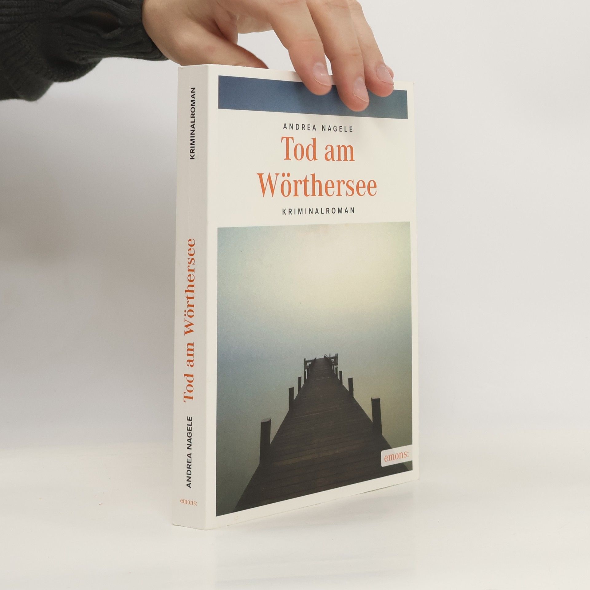 Andrea Nagele-König Tod am Wörthersee