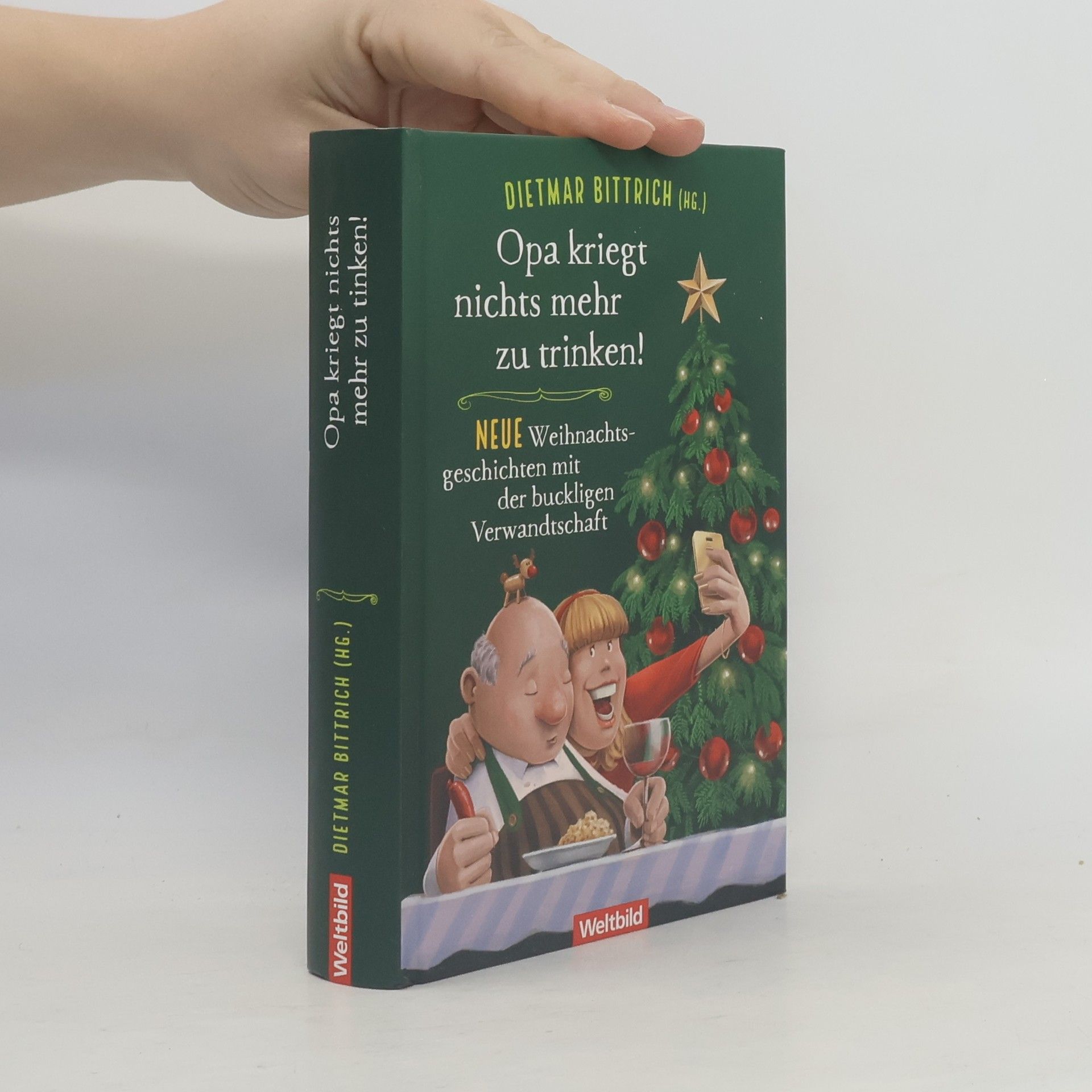 Dietmar Bittrich Opa kriegt nichts mehr zu trinken!