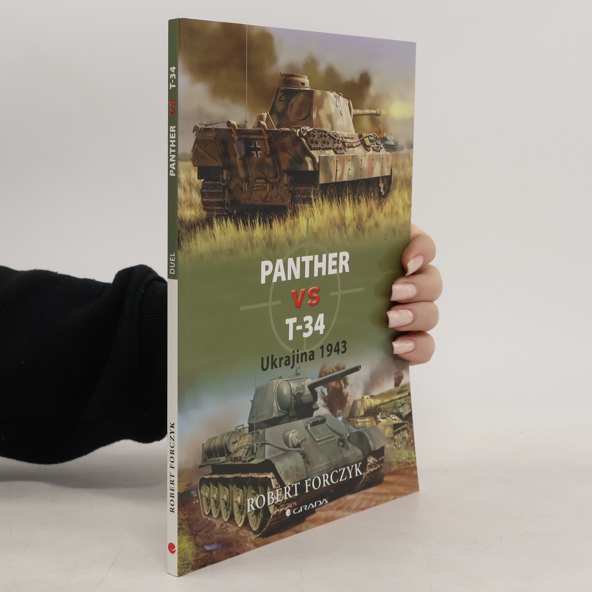 Robert Forczyk Panther vs T-34 - Ukrajina 1943