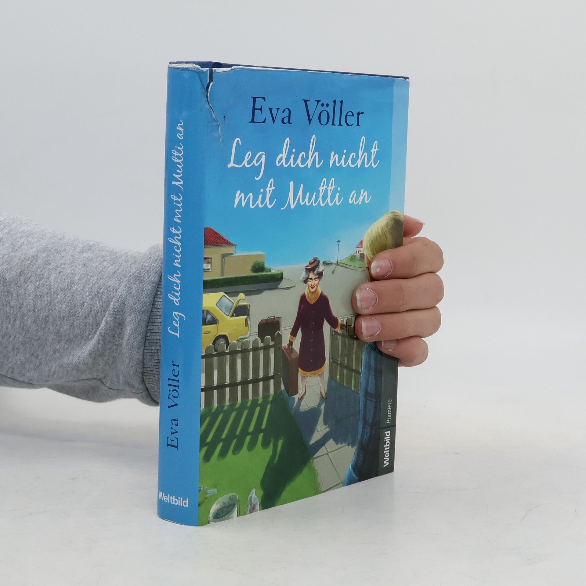 Eva Völler Leg dich nicht mit Mutti an