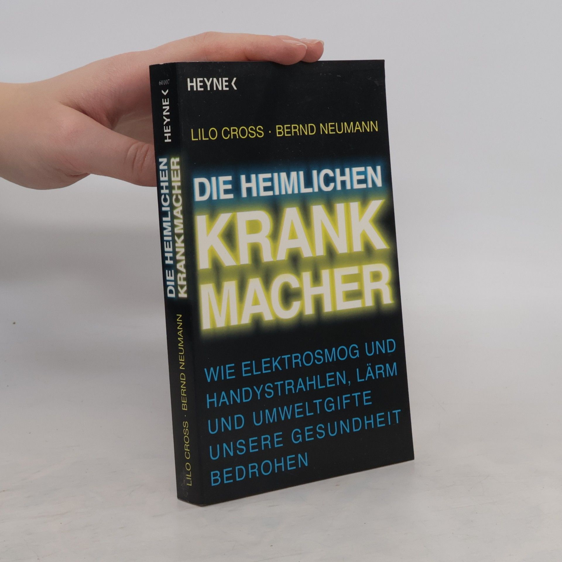 Lilo Cross Die heimlichen Krankmacher