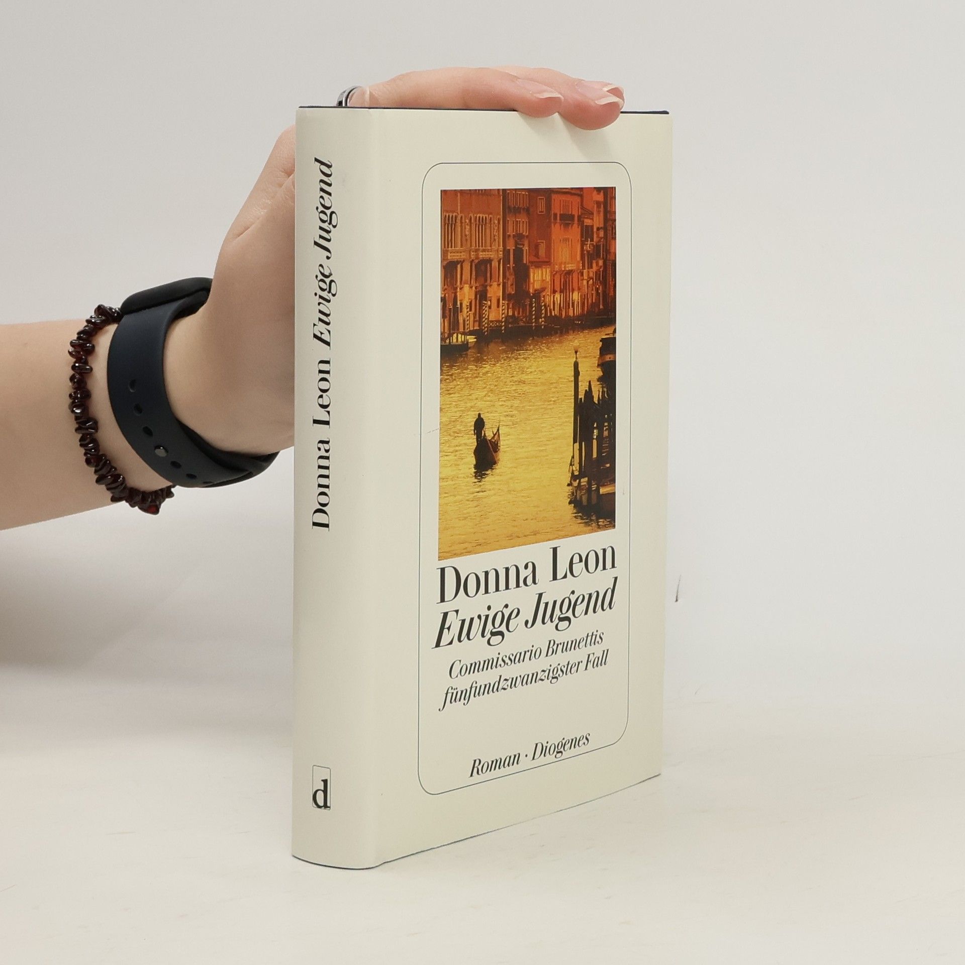 Donna Leon Ewige Jugend: Commissario Brunettis fünfundzwanzigster Fall