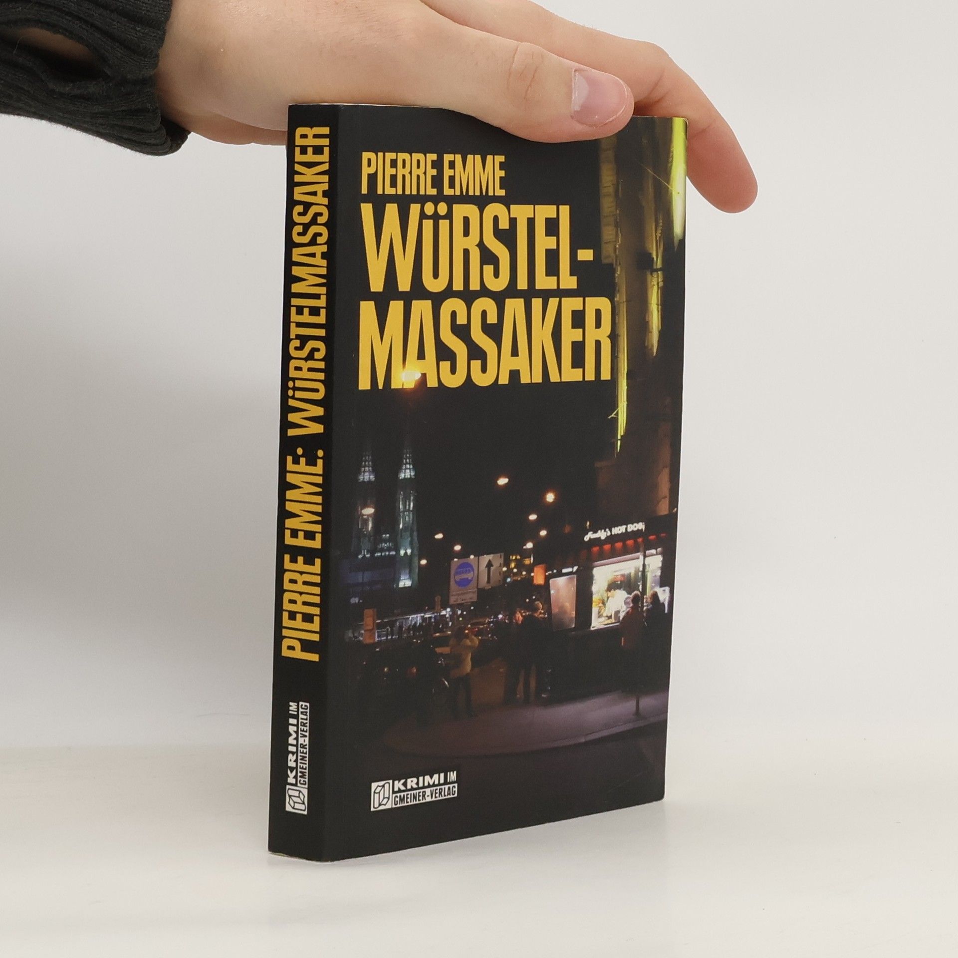 Pierre Emme Würstel-Massaker