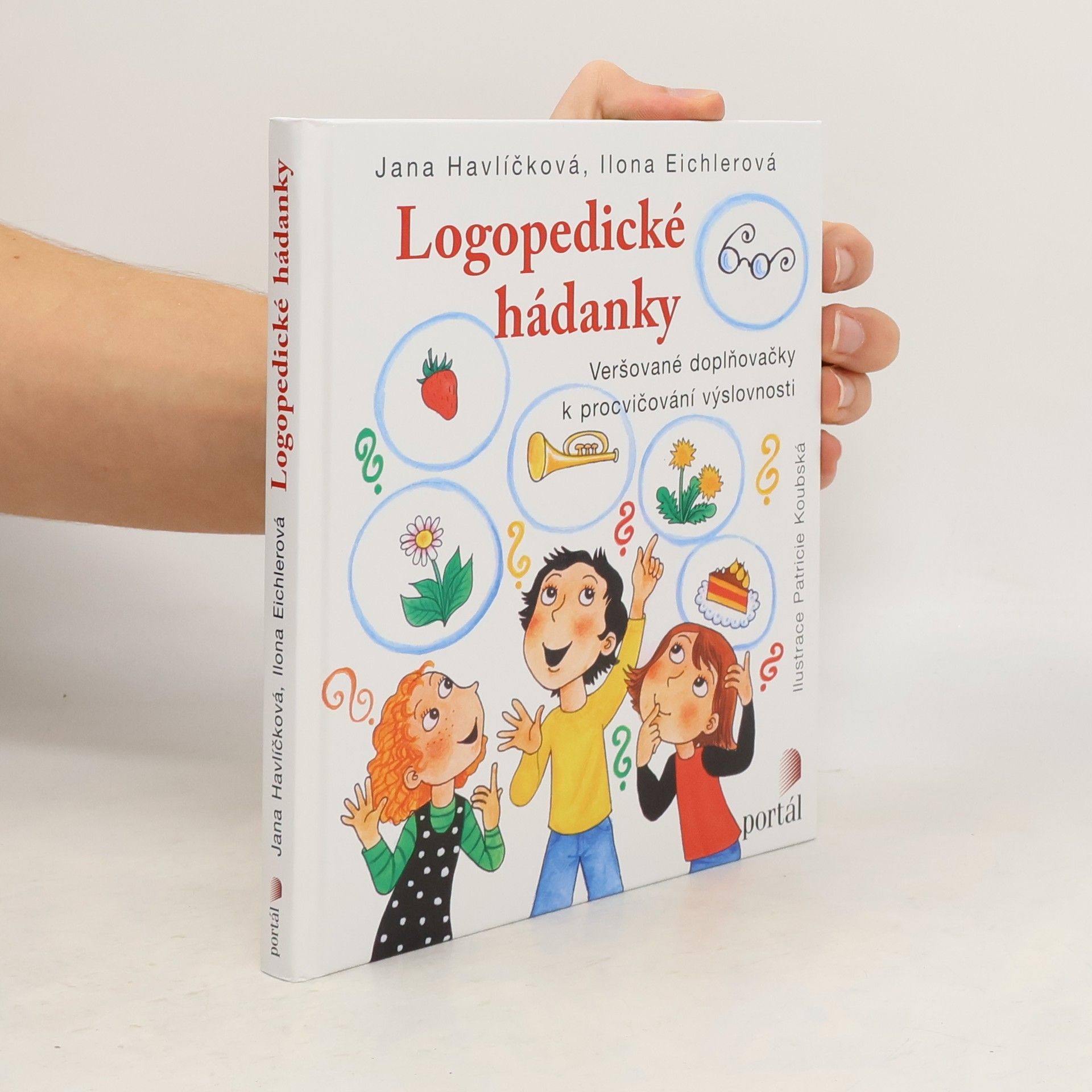 Jana Havlíčková Logopedické hádanky. Veršované doplňovačky k procvičování výslovnosti