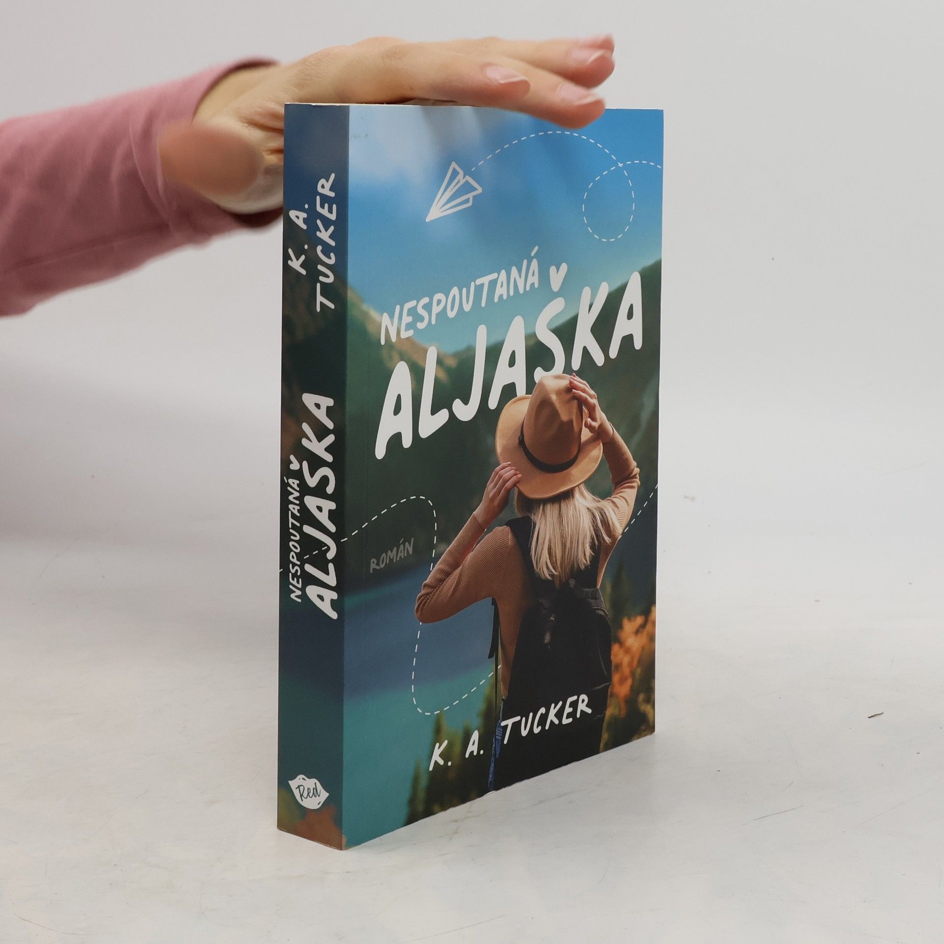 K. A. Tucker Nespoutaná Aljaška